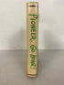 Pioneer, Go Home! by Richard Powell First Edition 1959 HC DJ