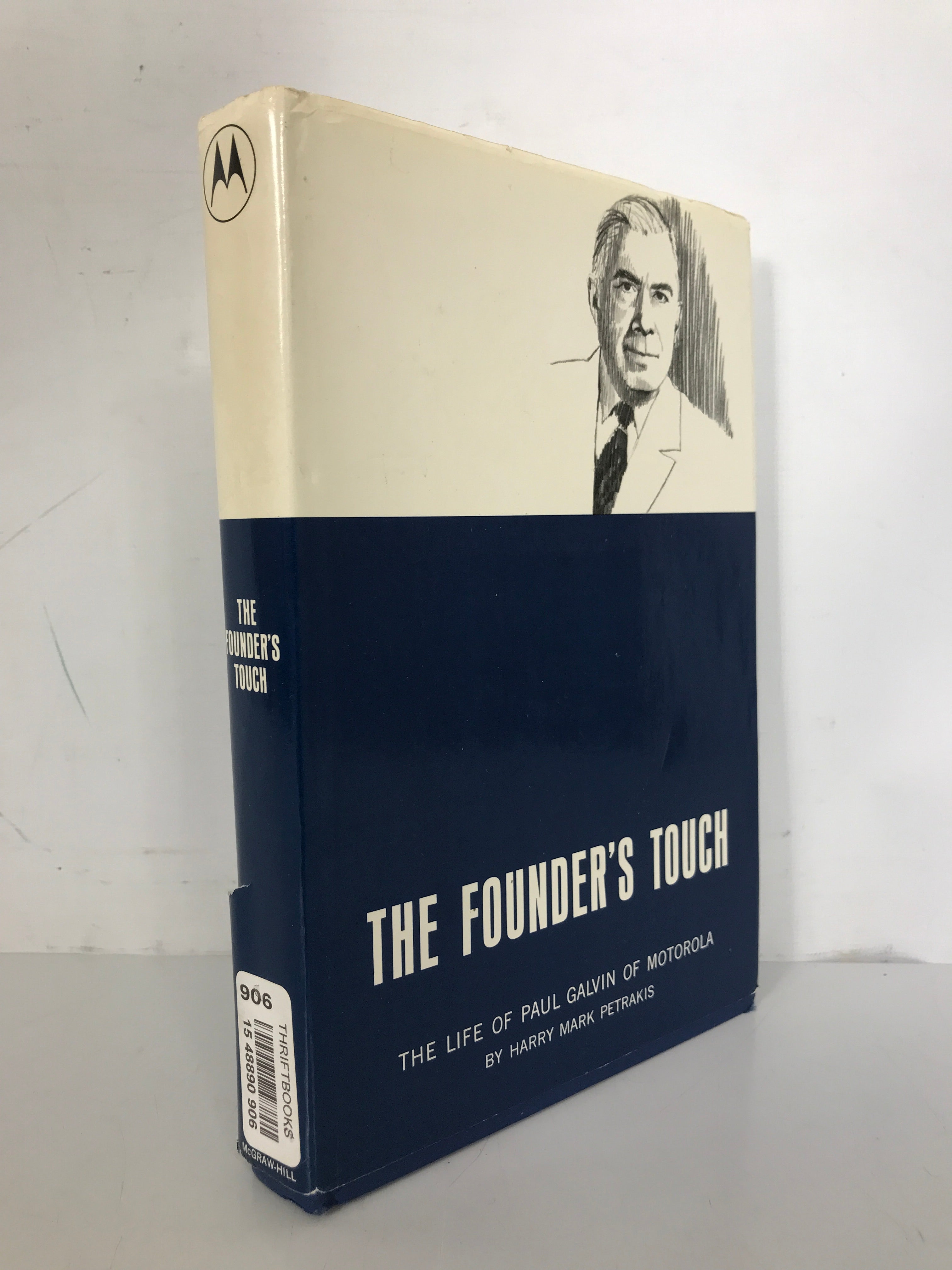 The Founder's Touch Paul Galvin of Motorola by Petrakis 1st Ed 1965 HC DJ