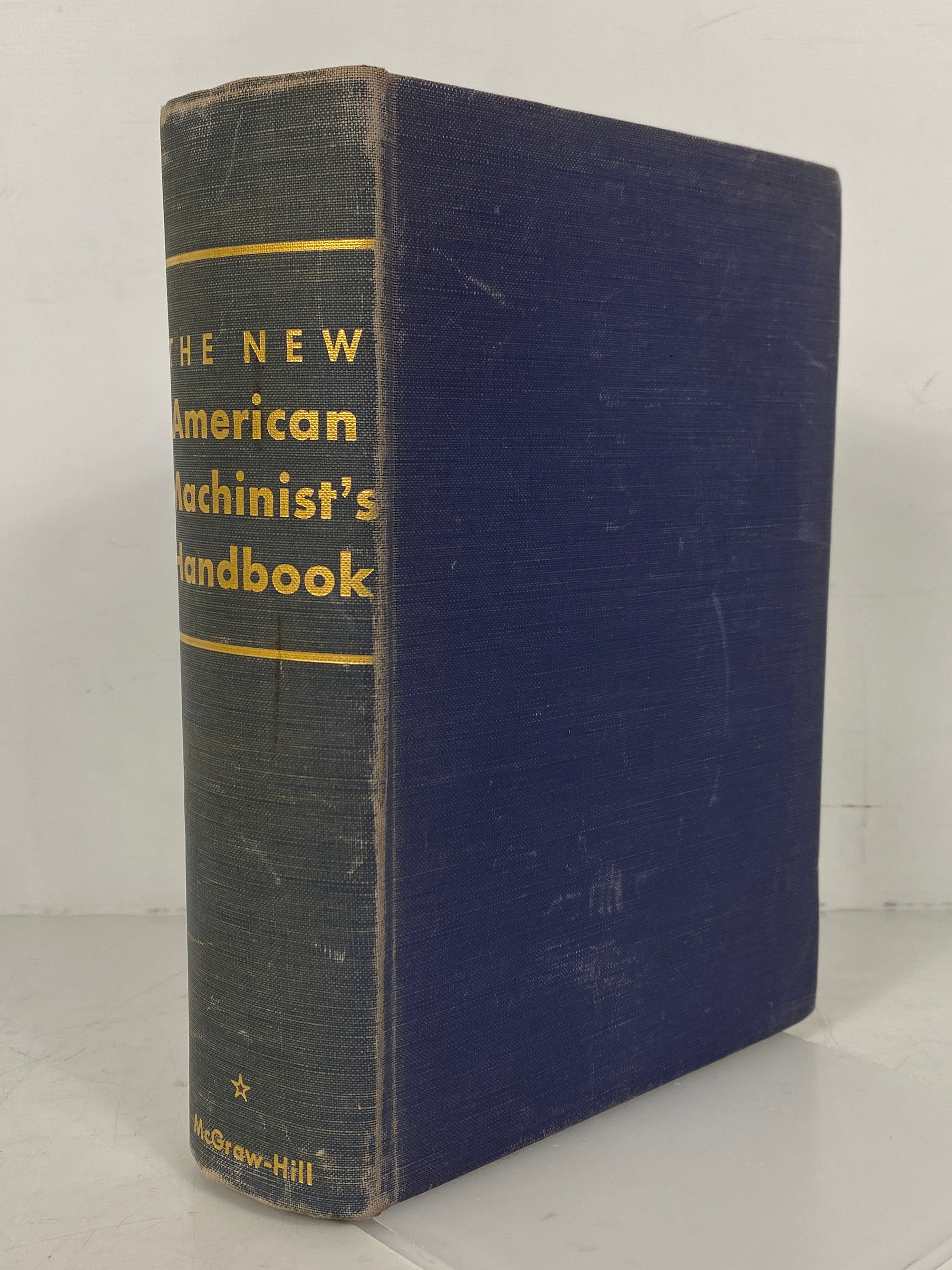 The New American Machinist's Handbook by Le Grand 1955 Vintage HC