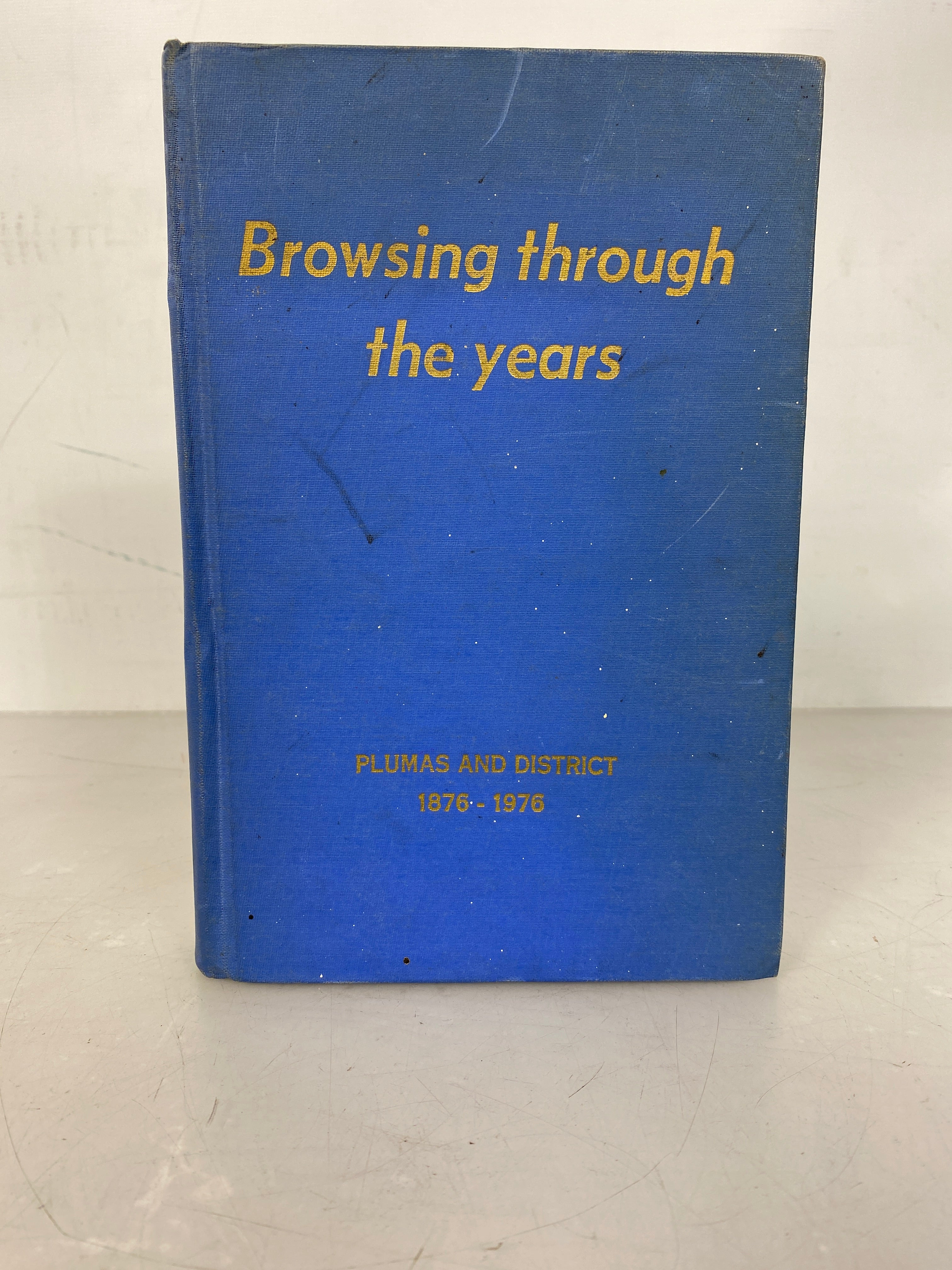 Browsing Through the Years Plumas Manitoba 1876-1976 HC