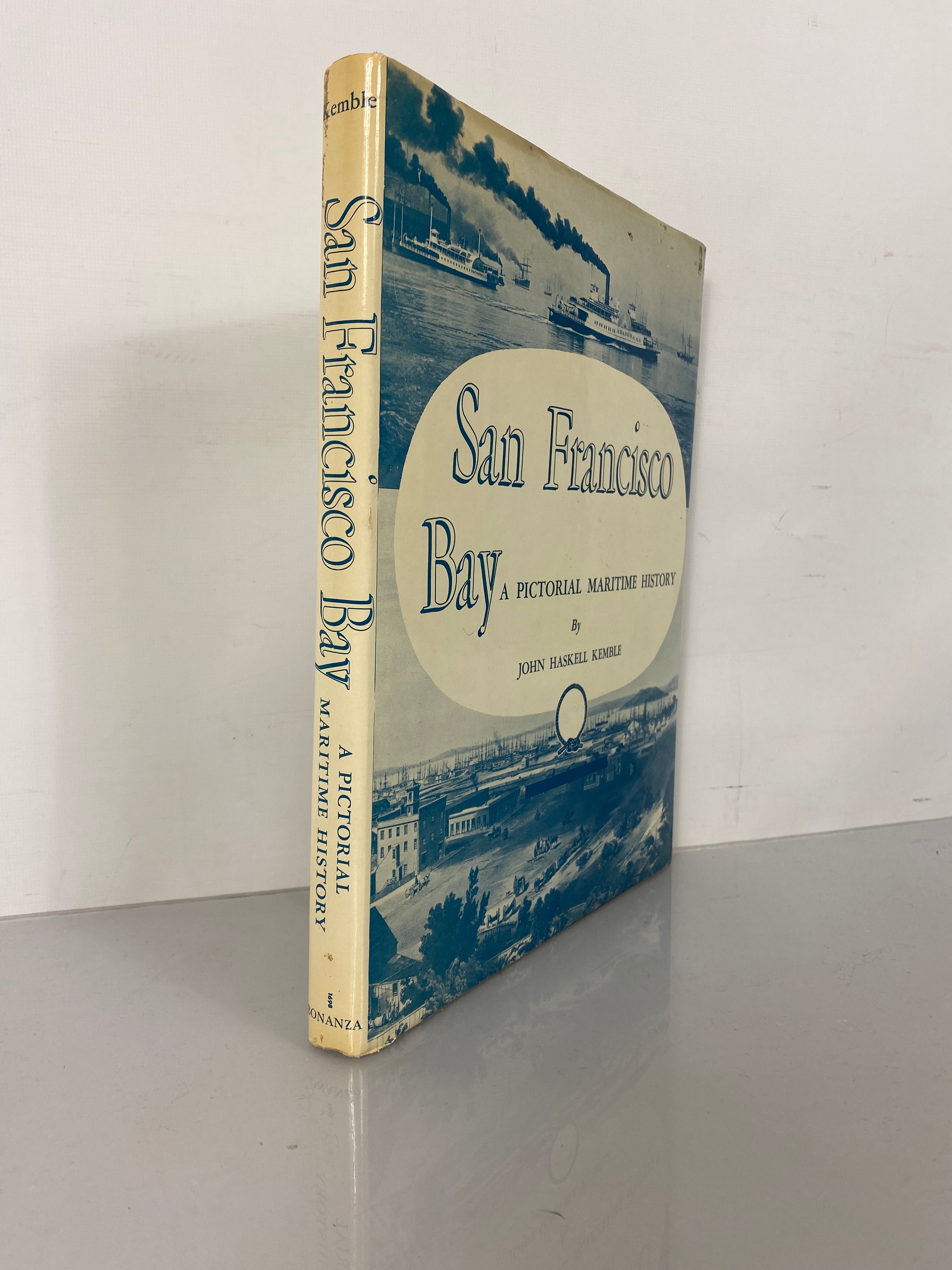 San Francisco Bay A Pictorial Maritime History by Kemble 1947 HC DJ