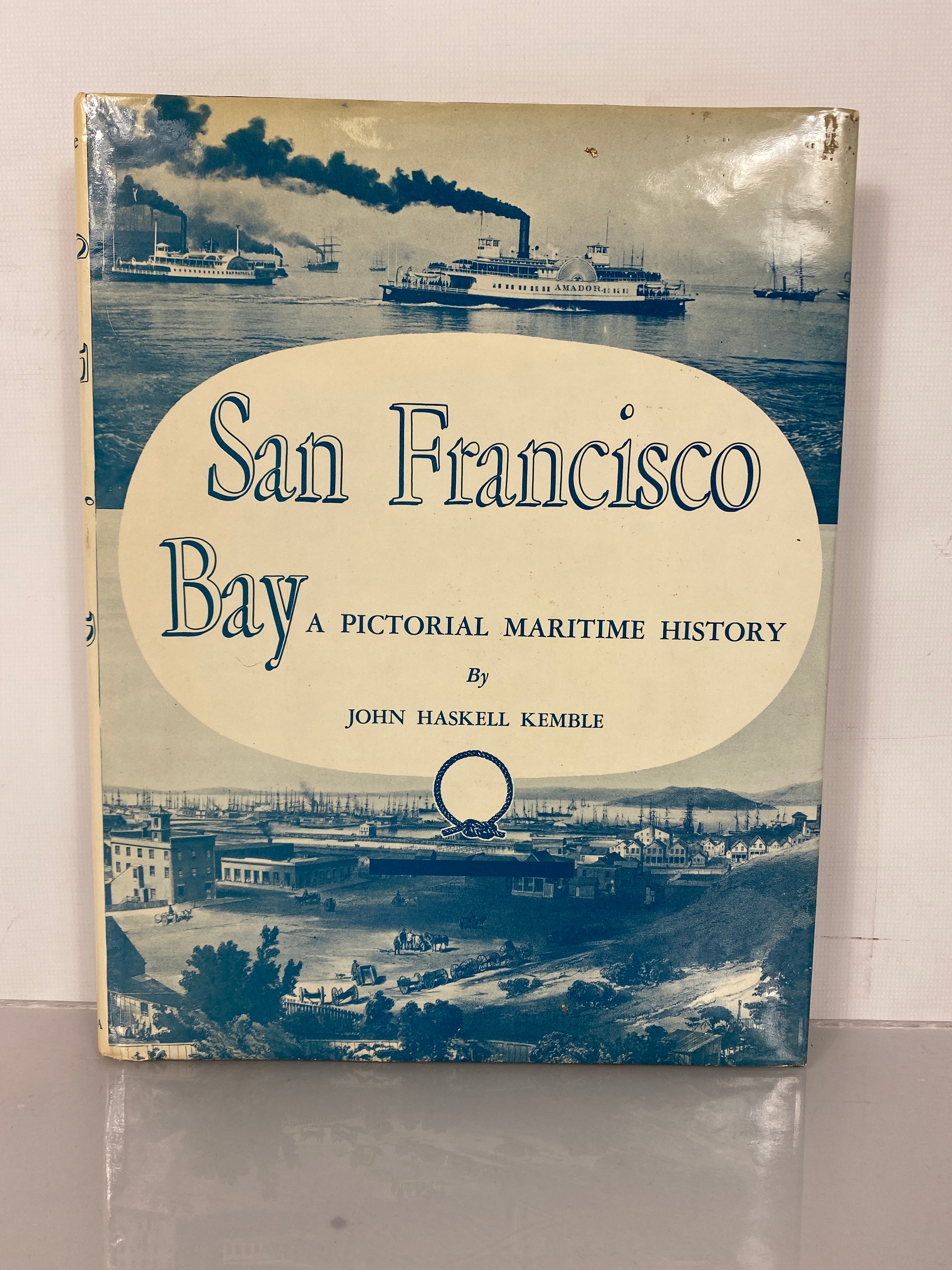 San Francisco Bay A Pictorial Maritime History by Kemble 1947 HC DJ