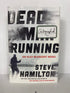 Dead Man Running by Steve Hamilton 2018 Signed 1st Edition HC DJ