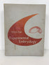 Experimental Embryology by Roberts Rugh 1962 Third Edition HC