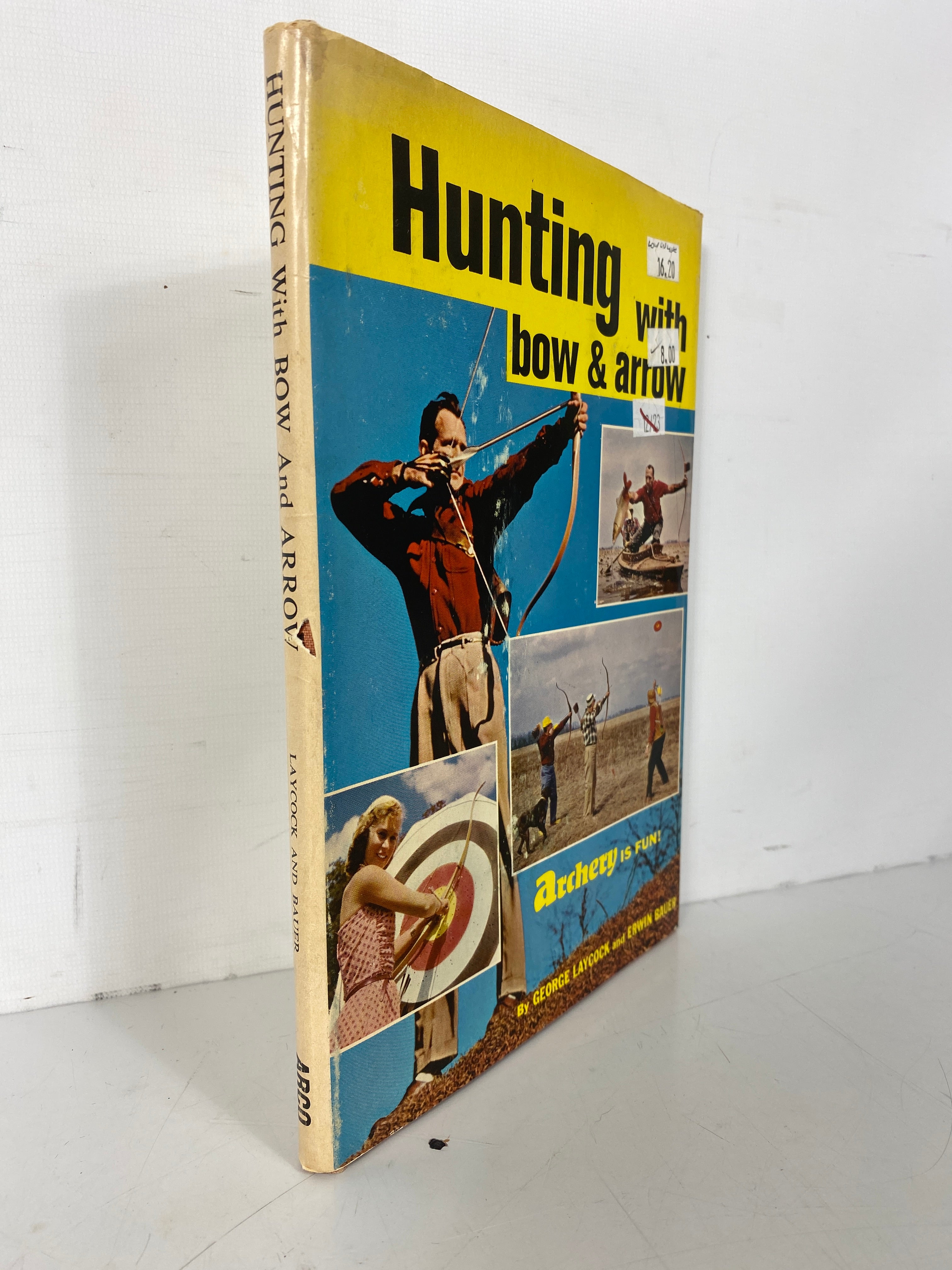 Hunting With Bow & Arrow by Laycock/Bauer 1965 Vintage HC DJ