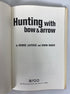 Hunting With Bow & Arrow by Laycock/Bauer 1965 Vintage HC DJ