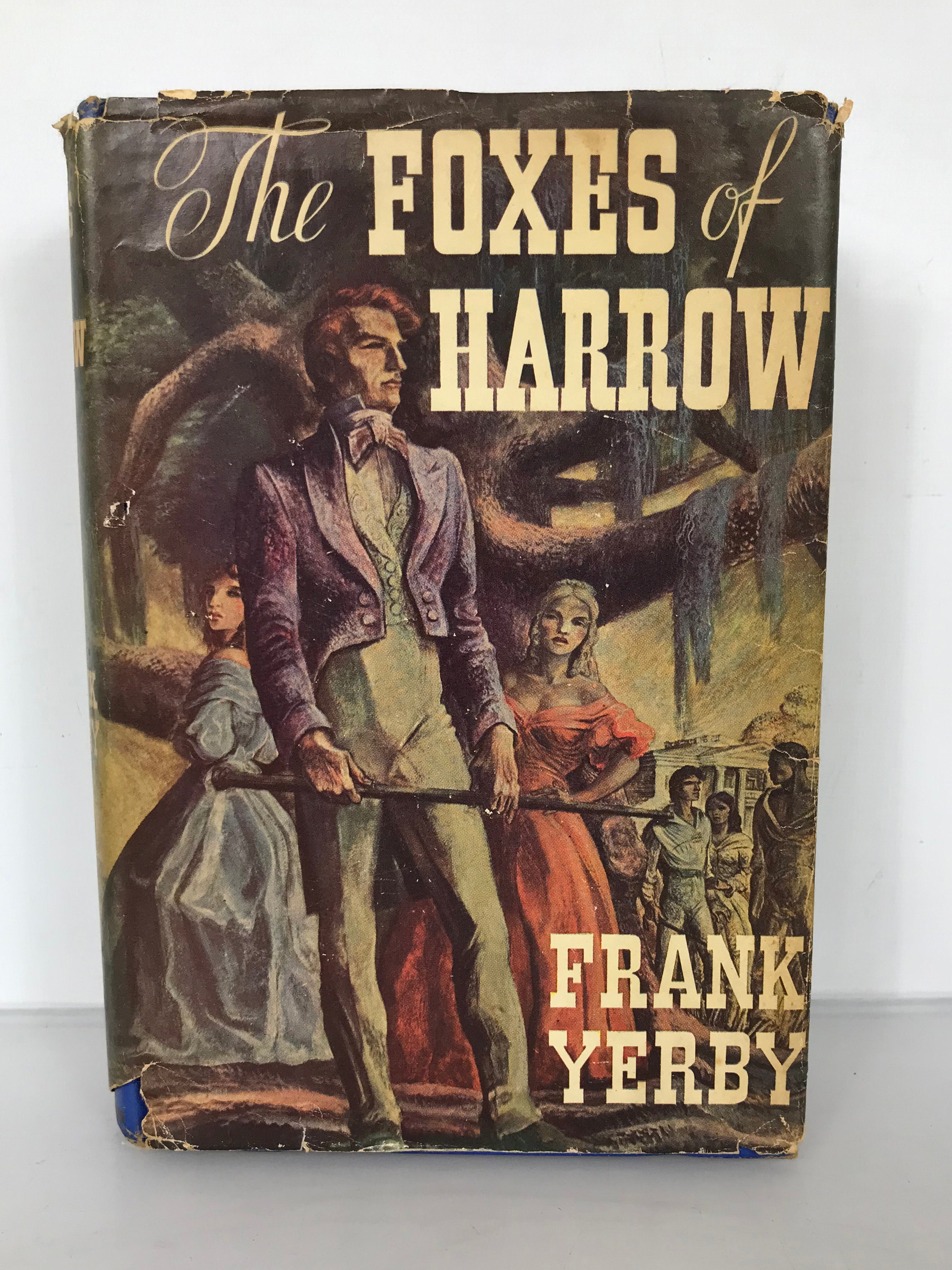 The Foxes of Harrow by Frank Yerby 1946 HC DJ