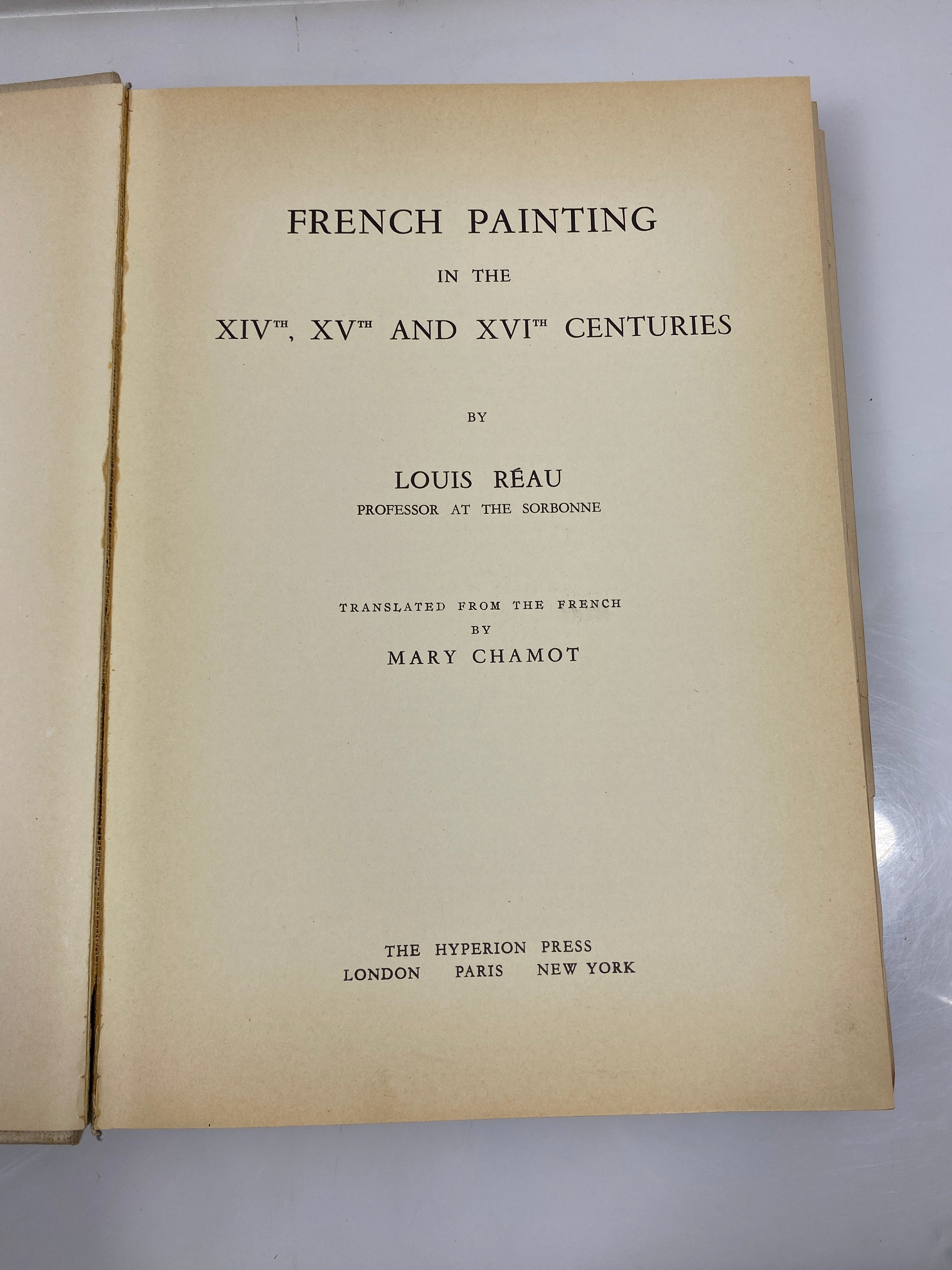 French Paintings in the XIVth, XVth, and XVIth Centuries by Reau/Chamot 1939