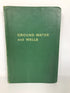Ground Water and Wells 1966 First Edition HC for the Water-Well Industry