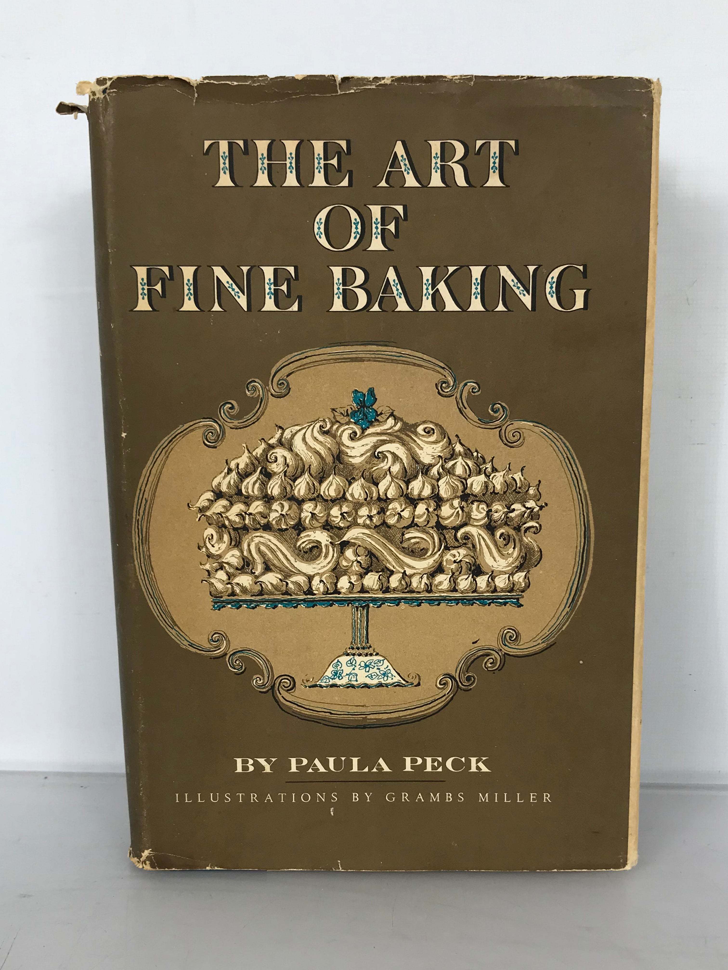 The Art of Fine Baking by Paula Peck 1961 HC DJ