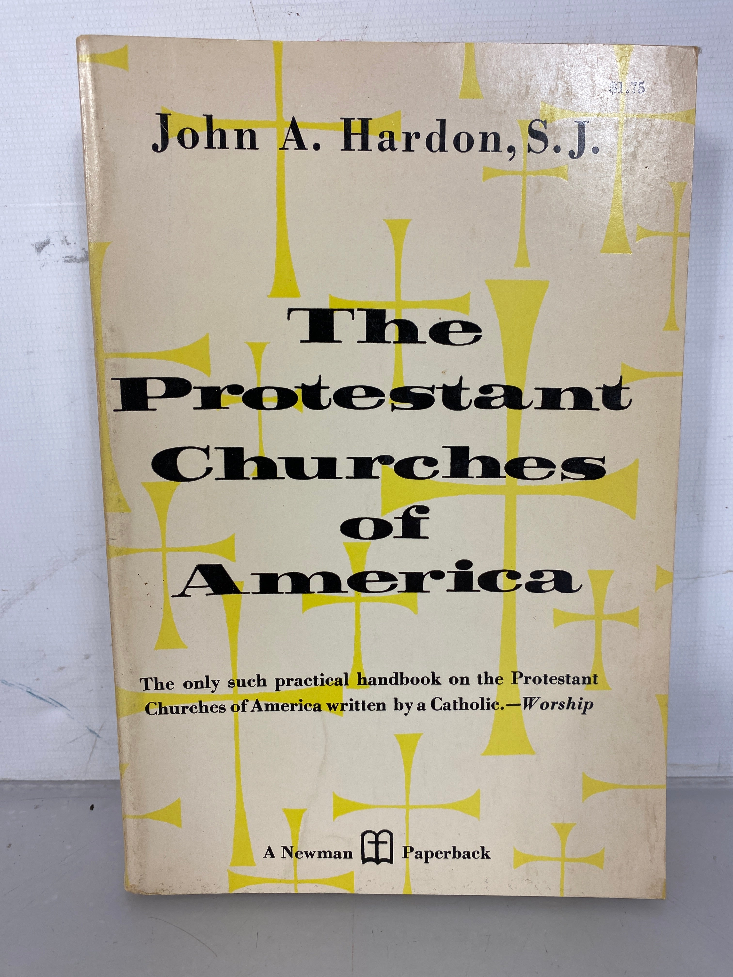 The Protestant Churches of America by John Hardon Revised 8th Printing 1966 SC