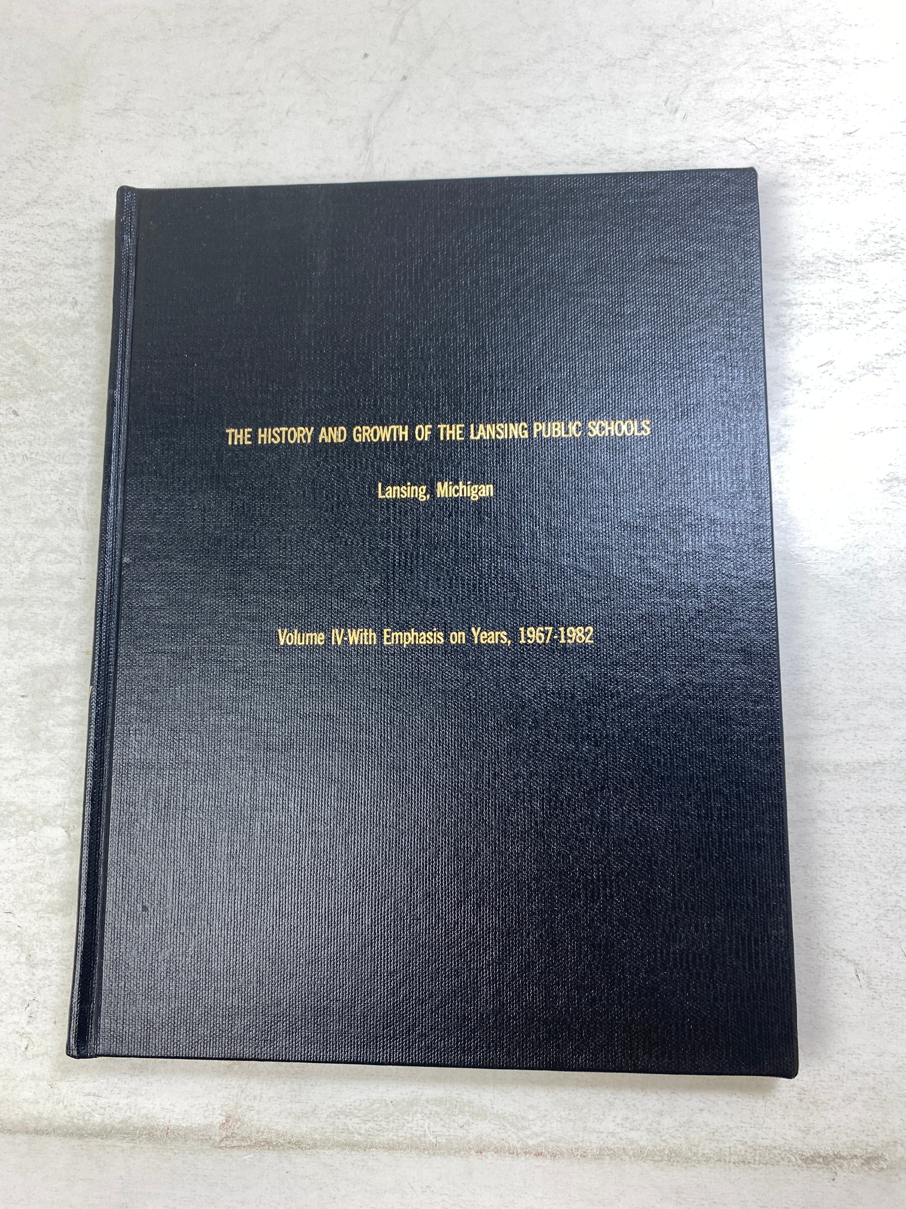 History and Growth of Lansing Public Schools 1967-1982 HC