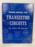 Design Manual for Transistor Circuits by John Carroll 1961 Vintage HC DJ