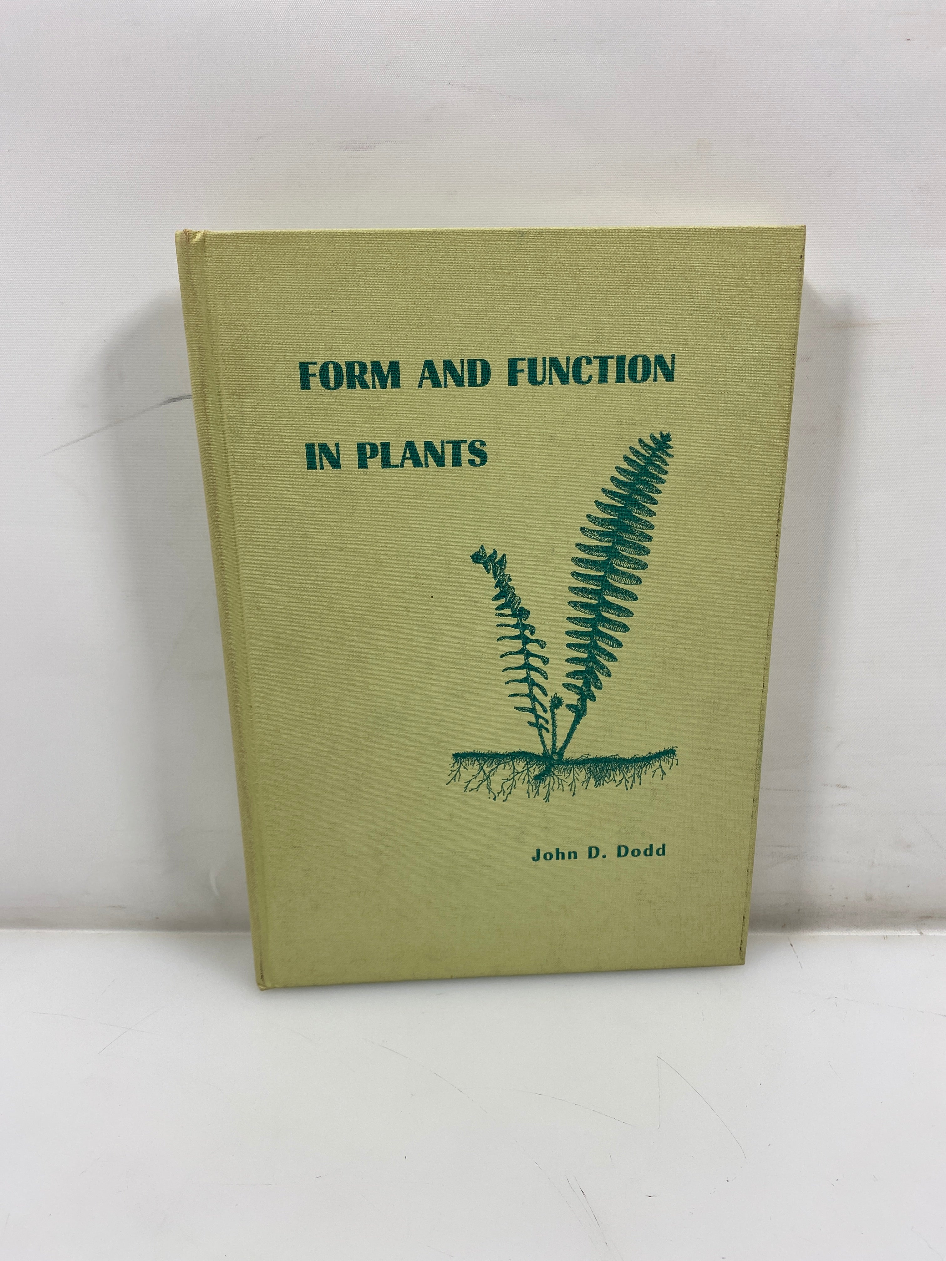 Form and Function in Plants by John D. Dodd 1962 HC