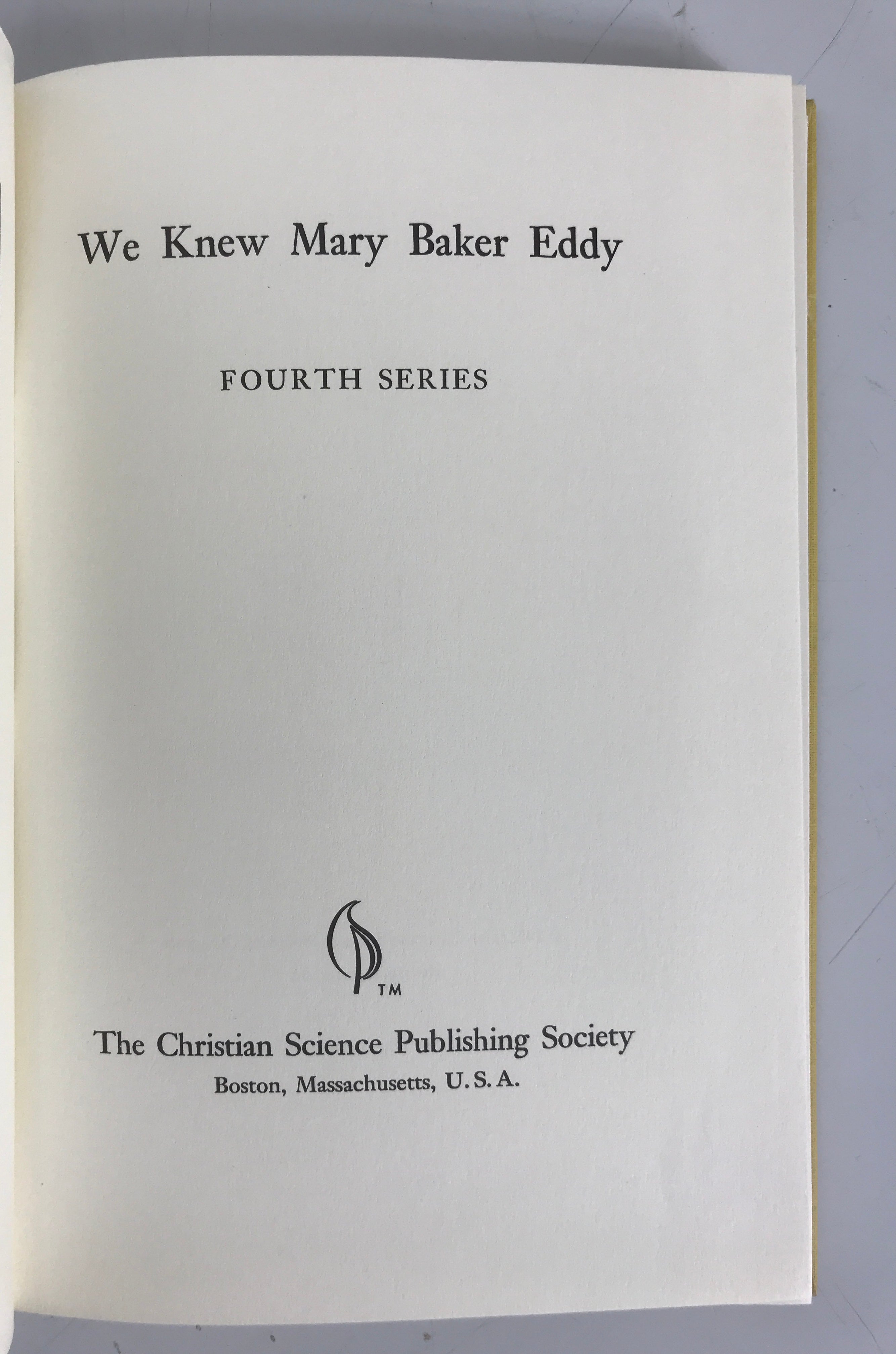 Lot of 4: We Knew Mary Baker Eddy 1st-4th Series 1943-1972 HC