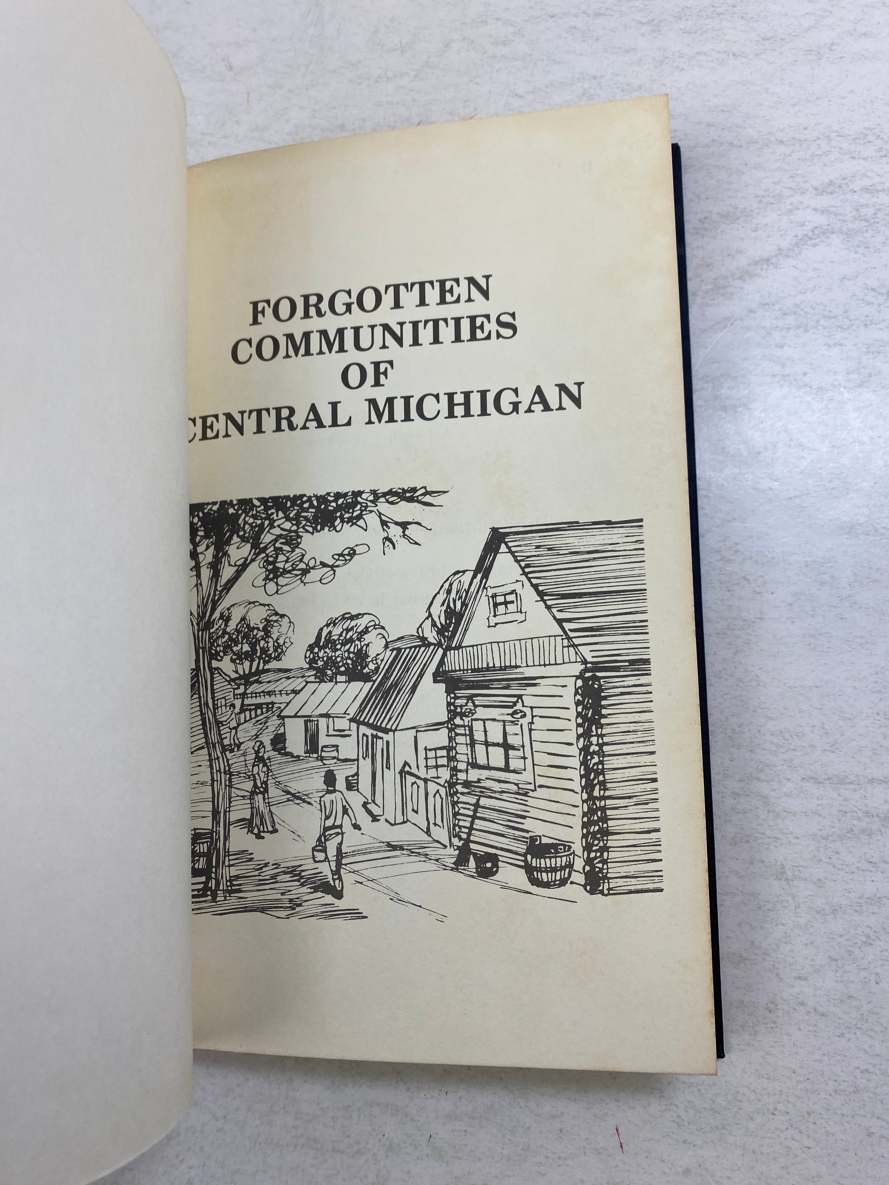 Forgotten Communities of Central Michigan Ford Stevens Caesar *Signed* 1978