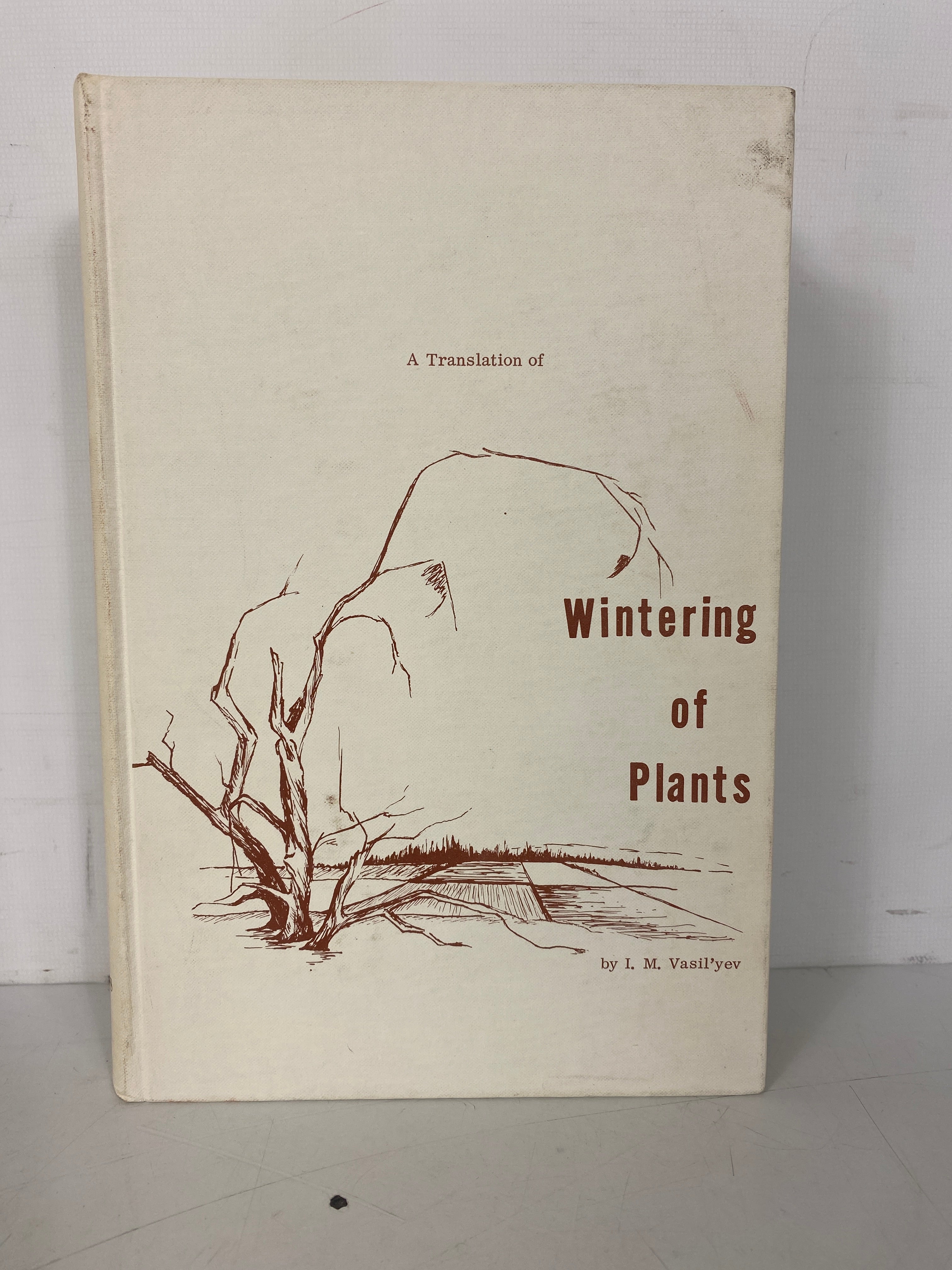 Wintering of Plants I.M. Vasil'yev Translated by Jacob Levitt 1961 HC