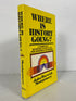 Where is History Going? John Warwick Montgomery 1972 Vintage SC