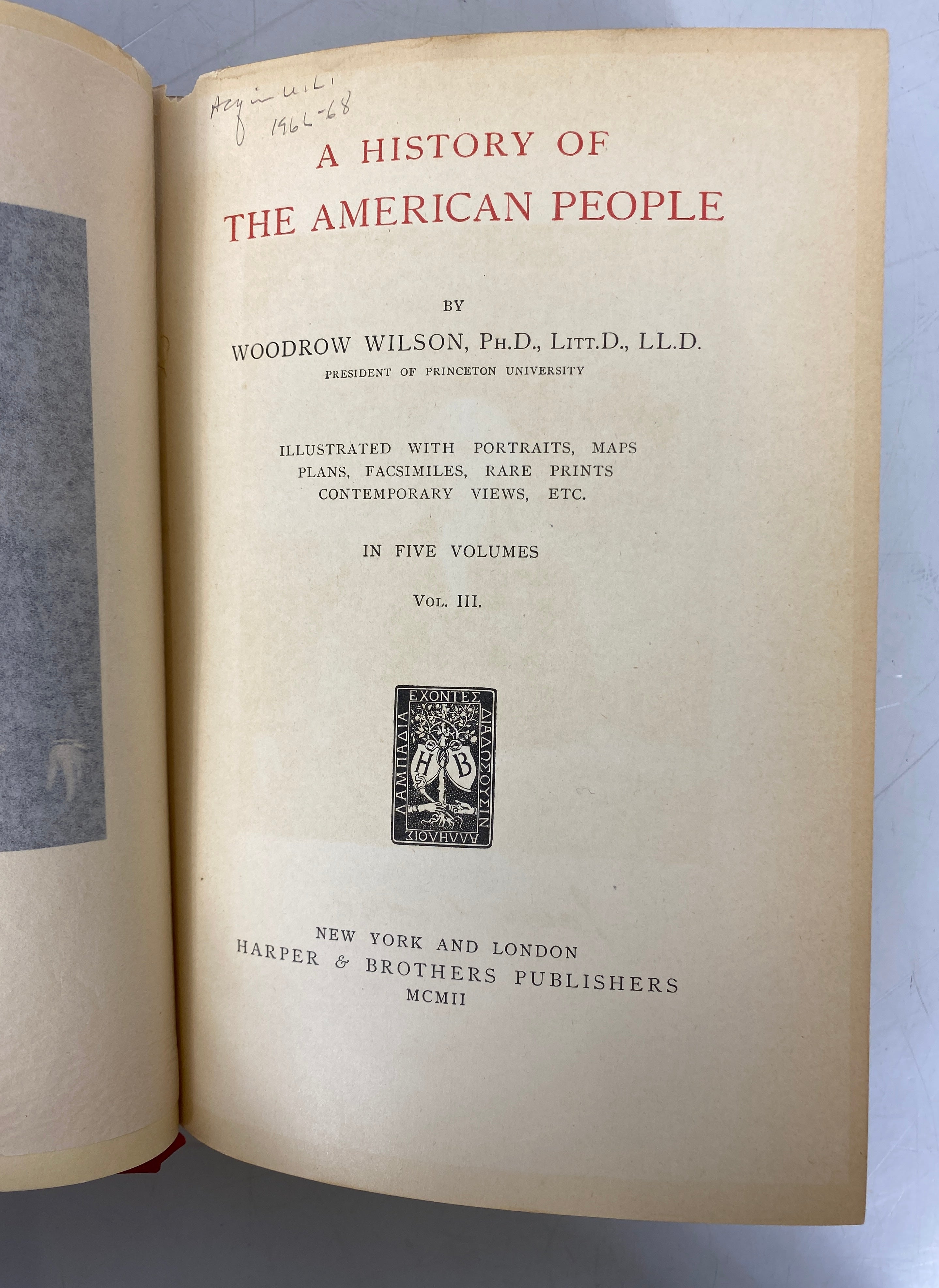 2 Vols: A History of the American People Woodrow Wilson 3 & 5 1902 Ex-Library HC