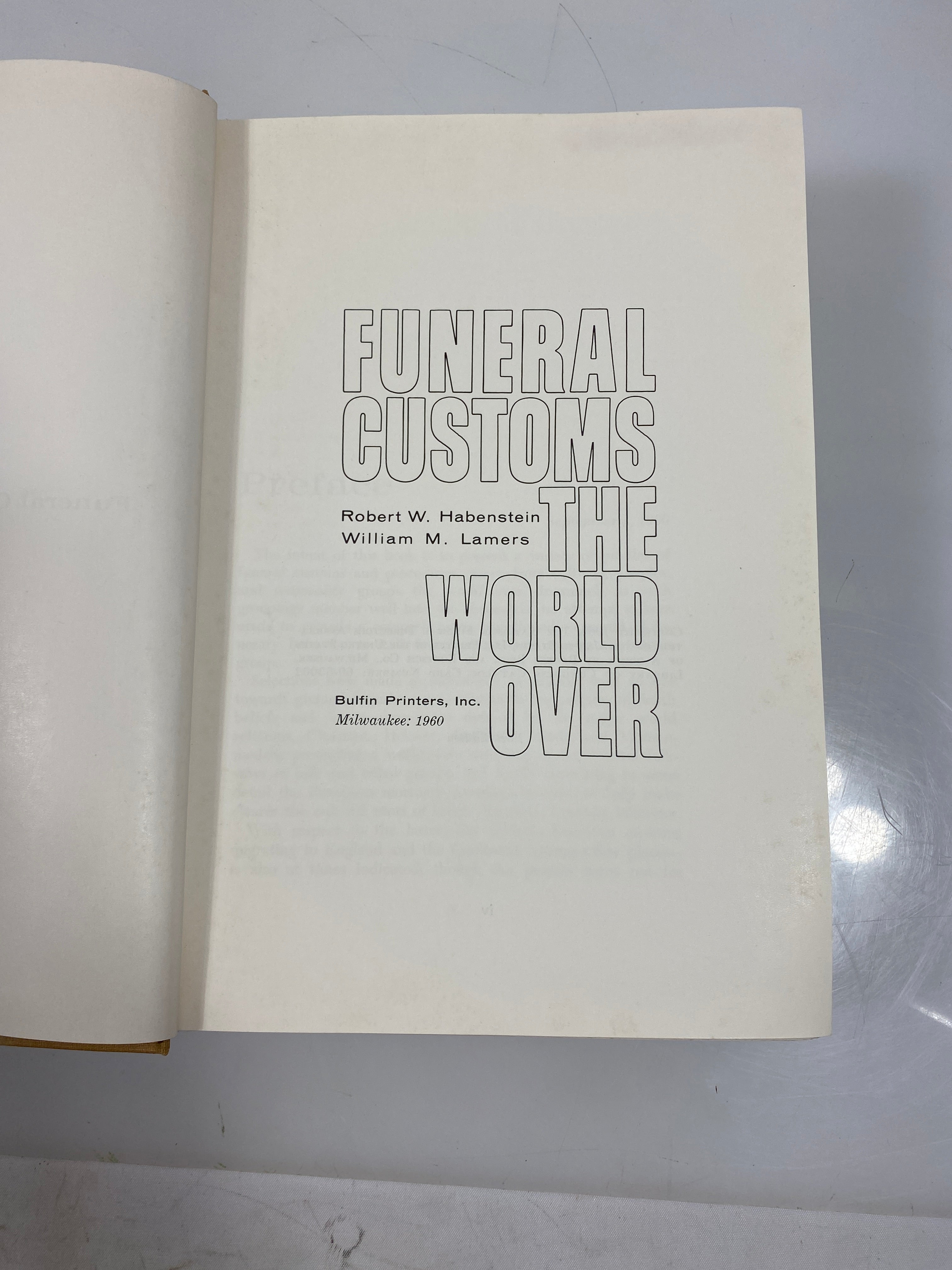 Funeral Customs the World Over by Habenstein/Lamers Bulfin Printers 1960 HCDJ