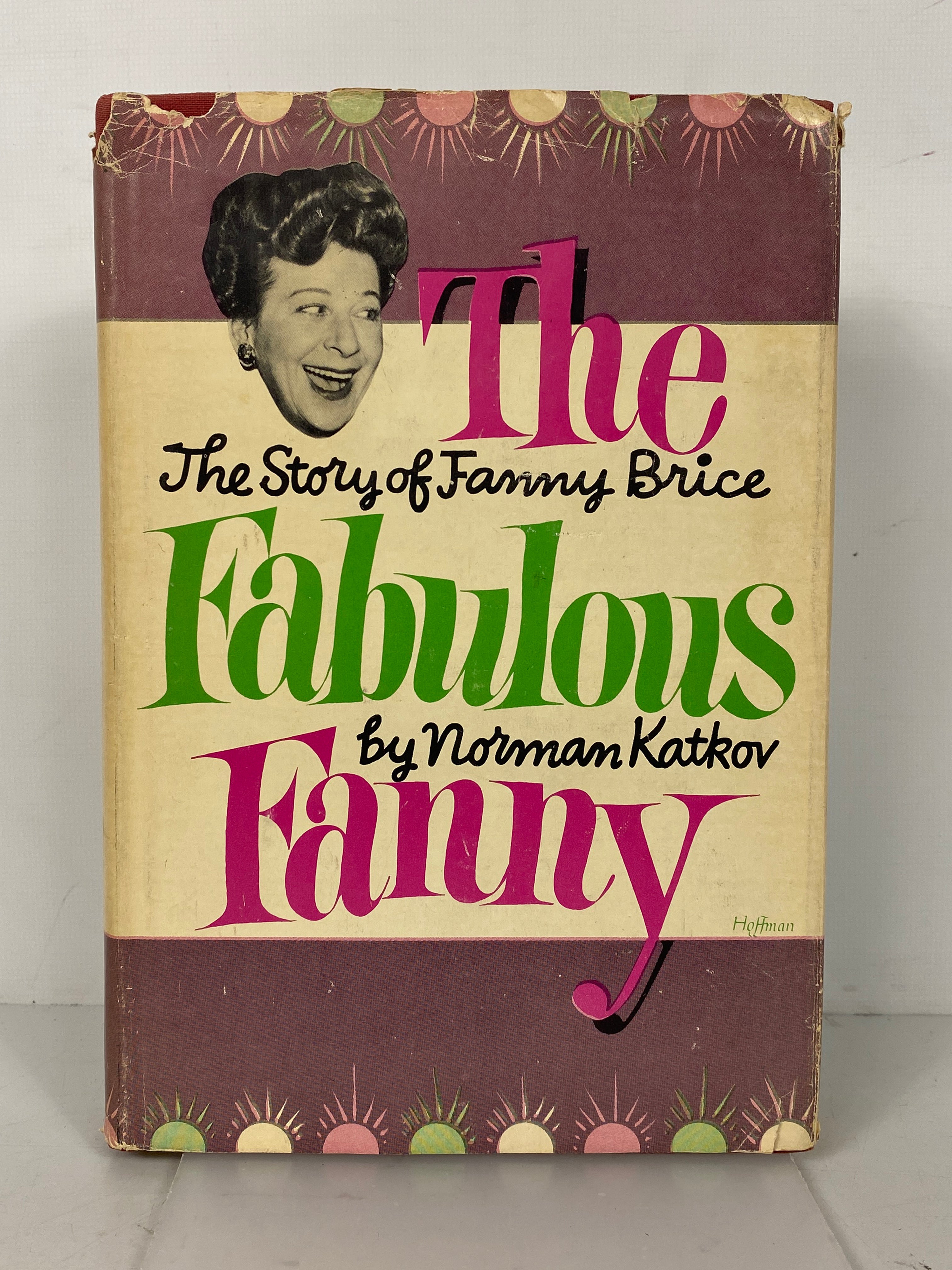 The Fabulous Fanny (Fanny Brice) by Norman Katkov 1953 Vintage HC DJ