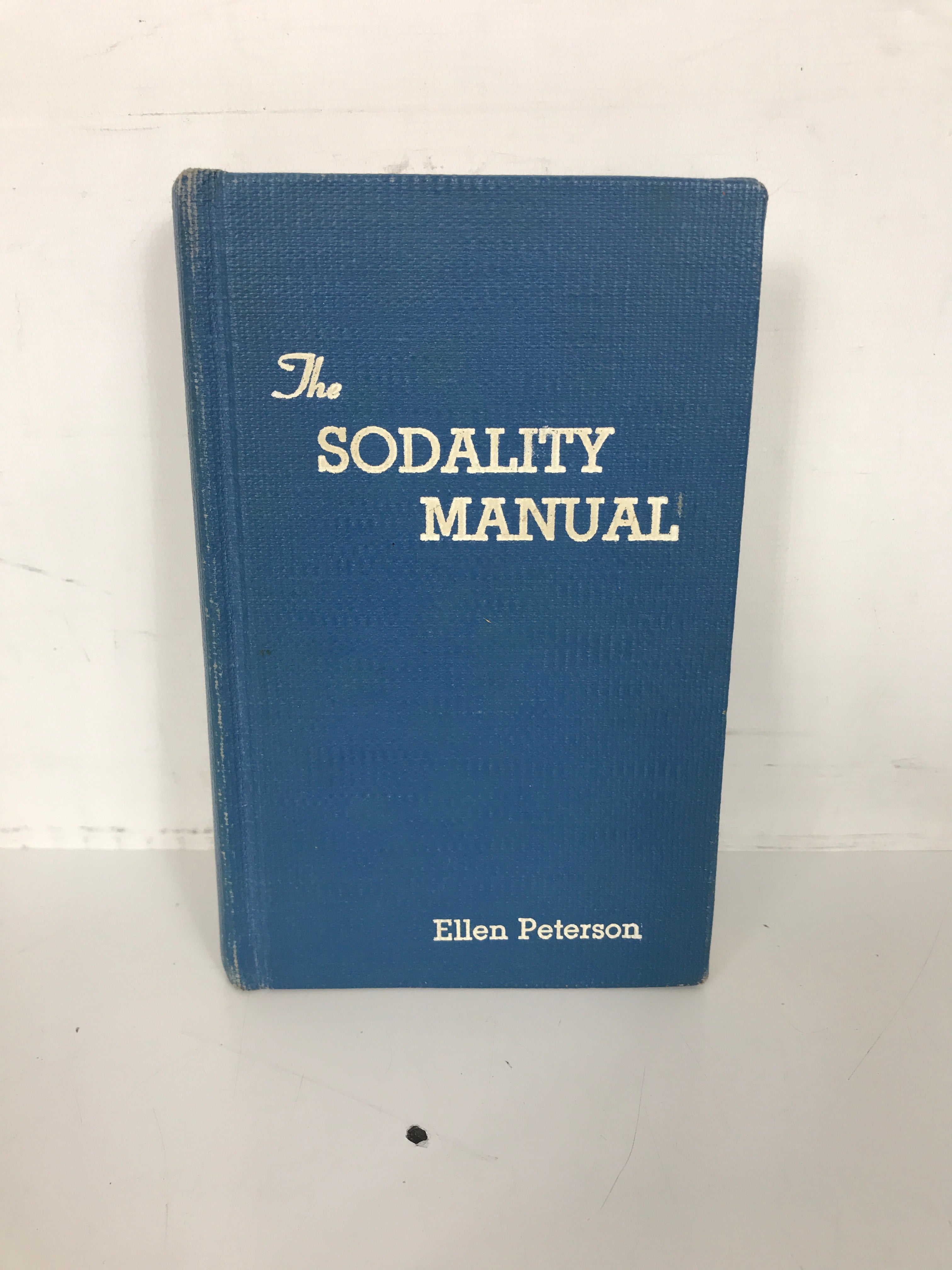 The Sodality Manual Daniel A Lord 1945 Catholic Studies HC