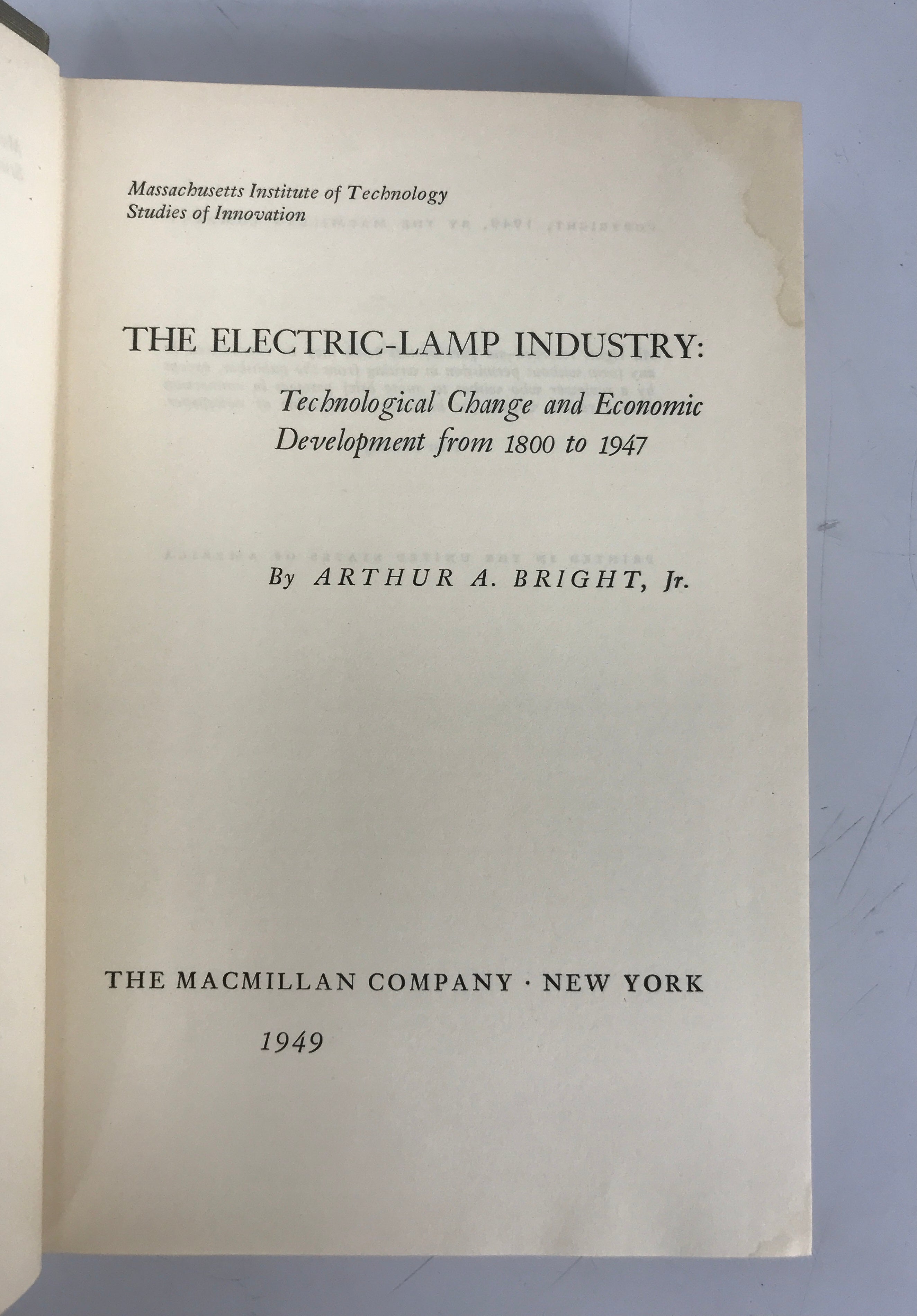 The Electric Lamp Industry Arthur Bright 1949 1st Ed 1st Printing HC DJ