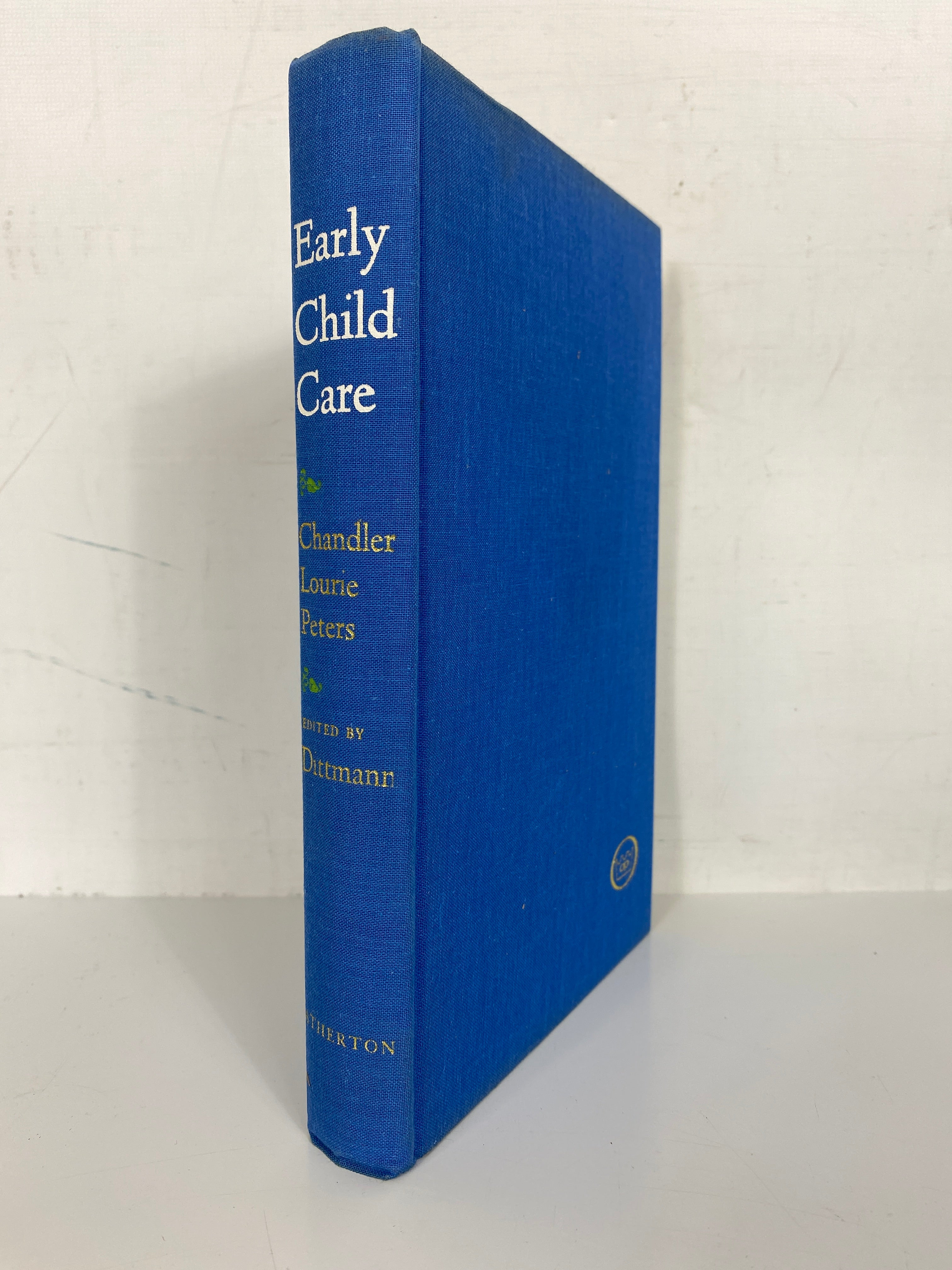 Early Child Care the New Perspectives 1968 First Edition by Chandler, Lourie, and Peters HC DJ