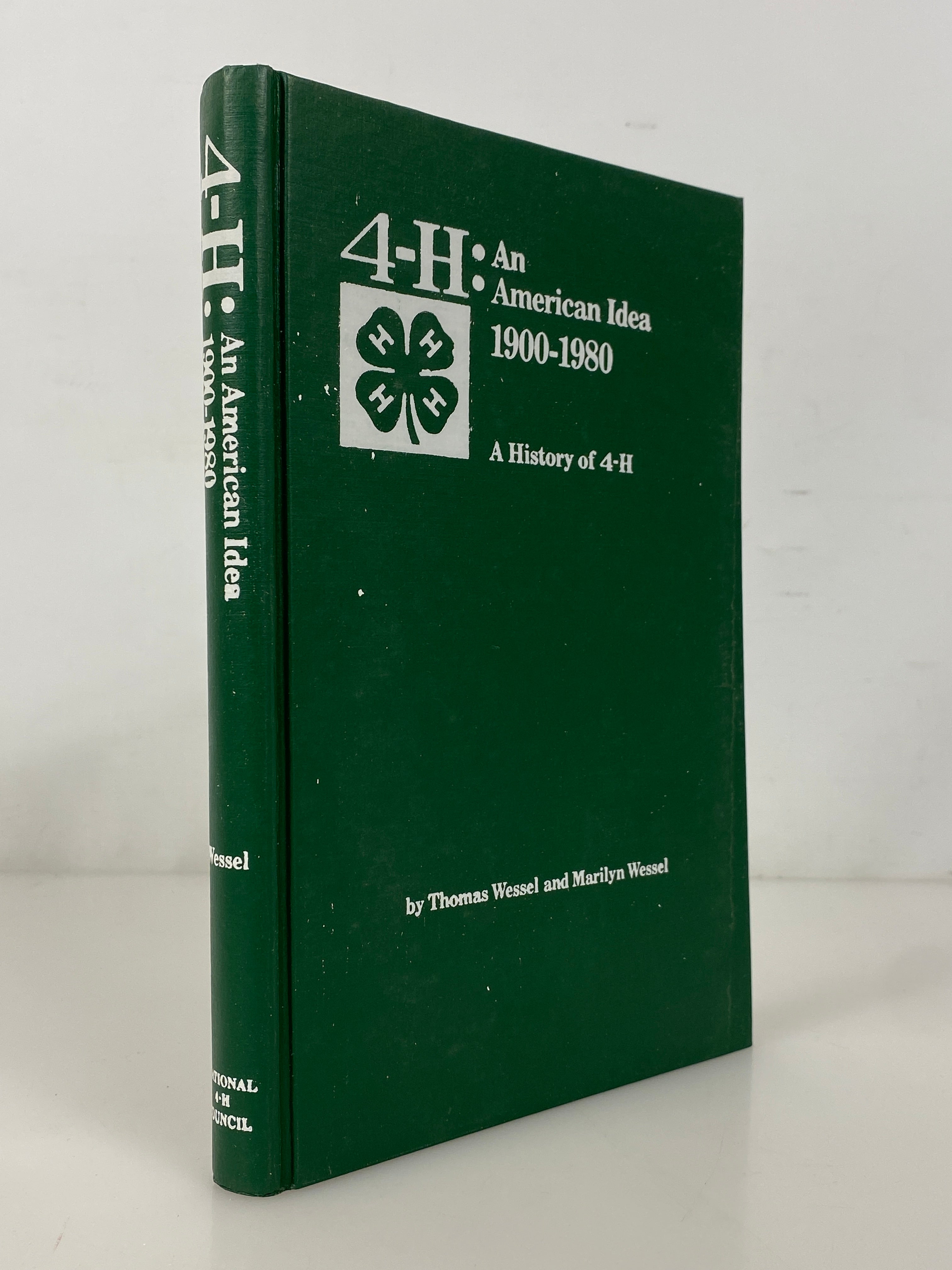 4-H: An American Idea 1900-1980 by Wessel 1982 Vintage HC DJ
