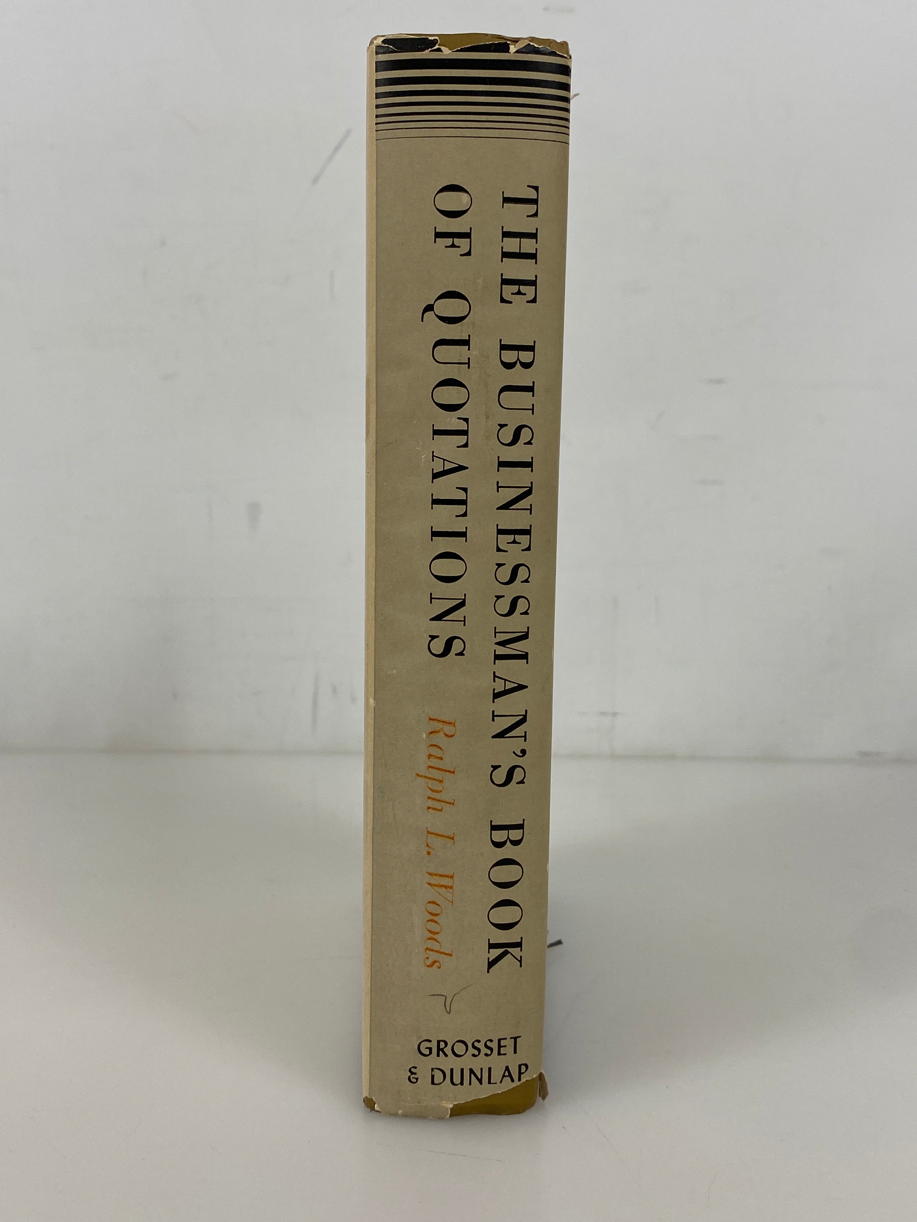 The Businessman's Book of Quotations by Ralph Woods 1951 Grosset & Dunlap HCDJ