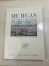 Michigan Great Lakes State Illustrated History HCDJ 2005
