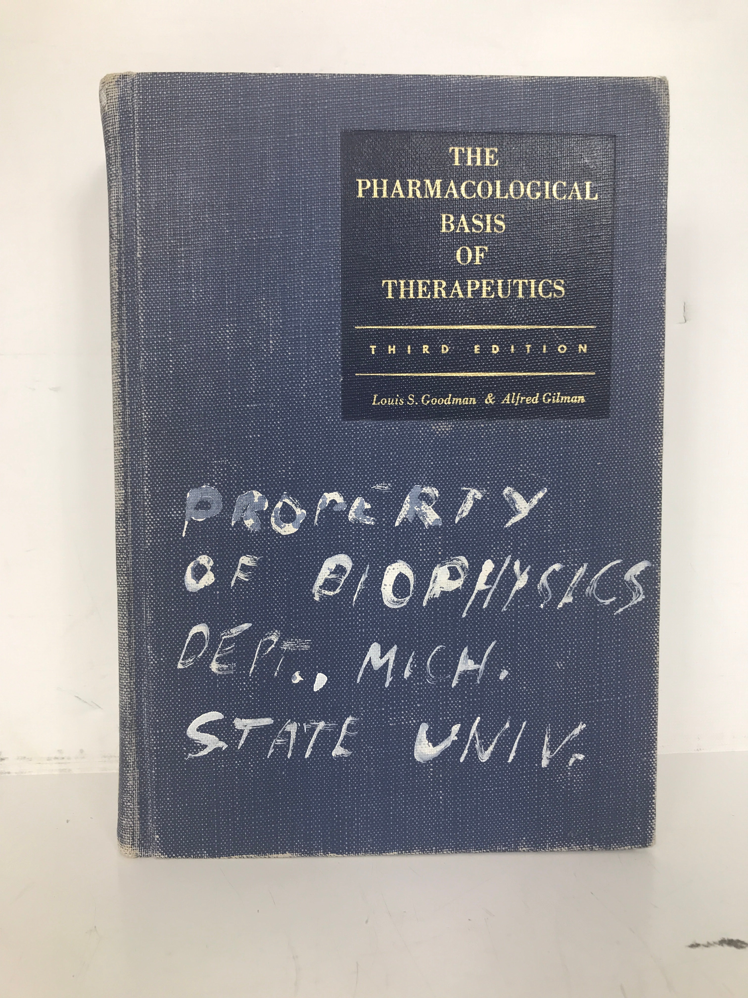 The Pharmacological Basis of Therapeutics Goodman/Gilman 1966 HC