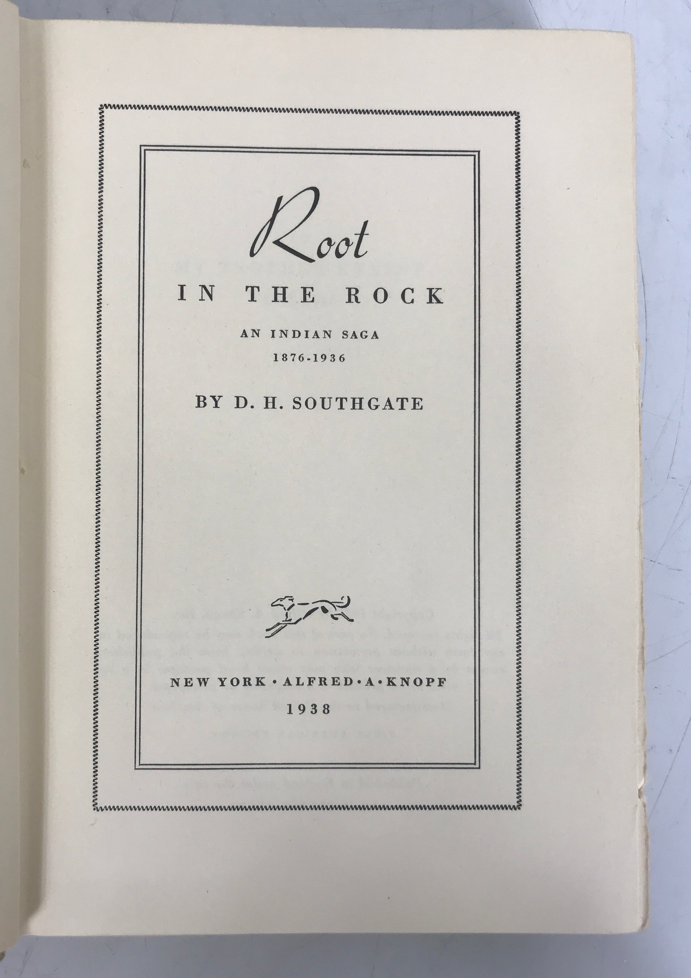 Root in the Rock An Indian Saga D.J. Southgate 1938 1st American Ed HC DJ