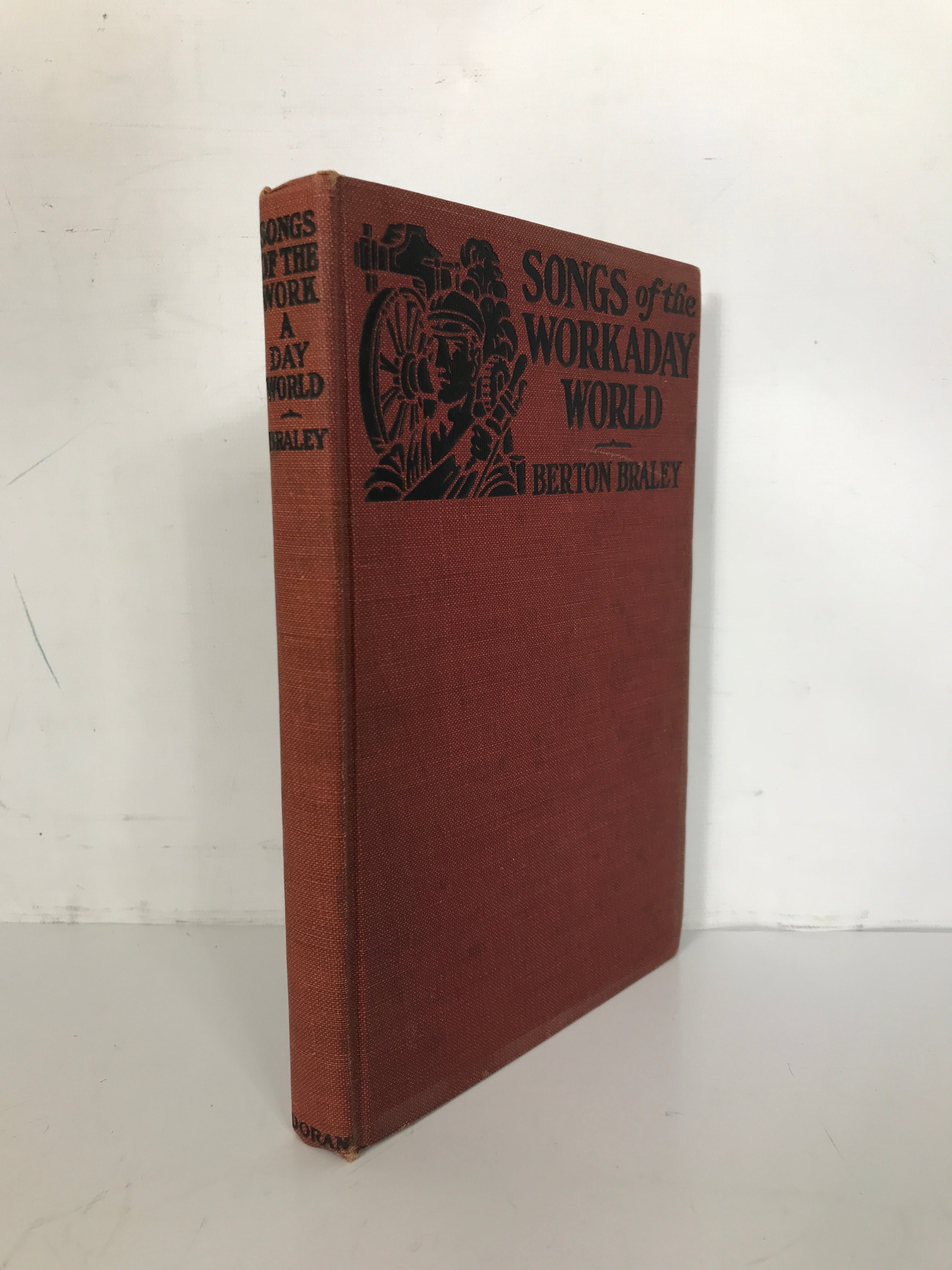 Songs of the Workaday World Berton Braley 1915 Antique HC