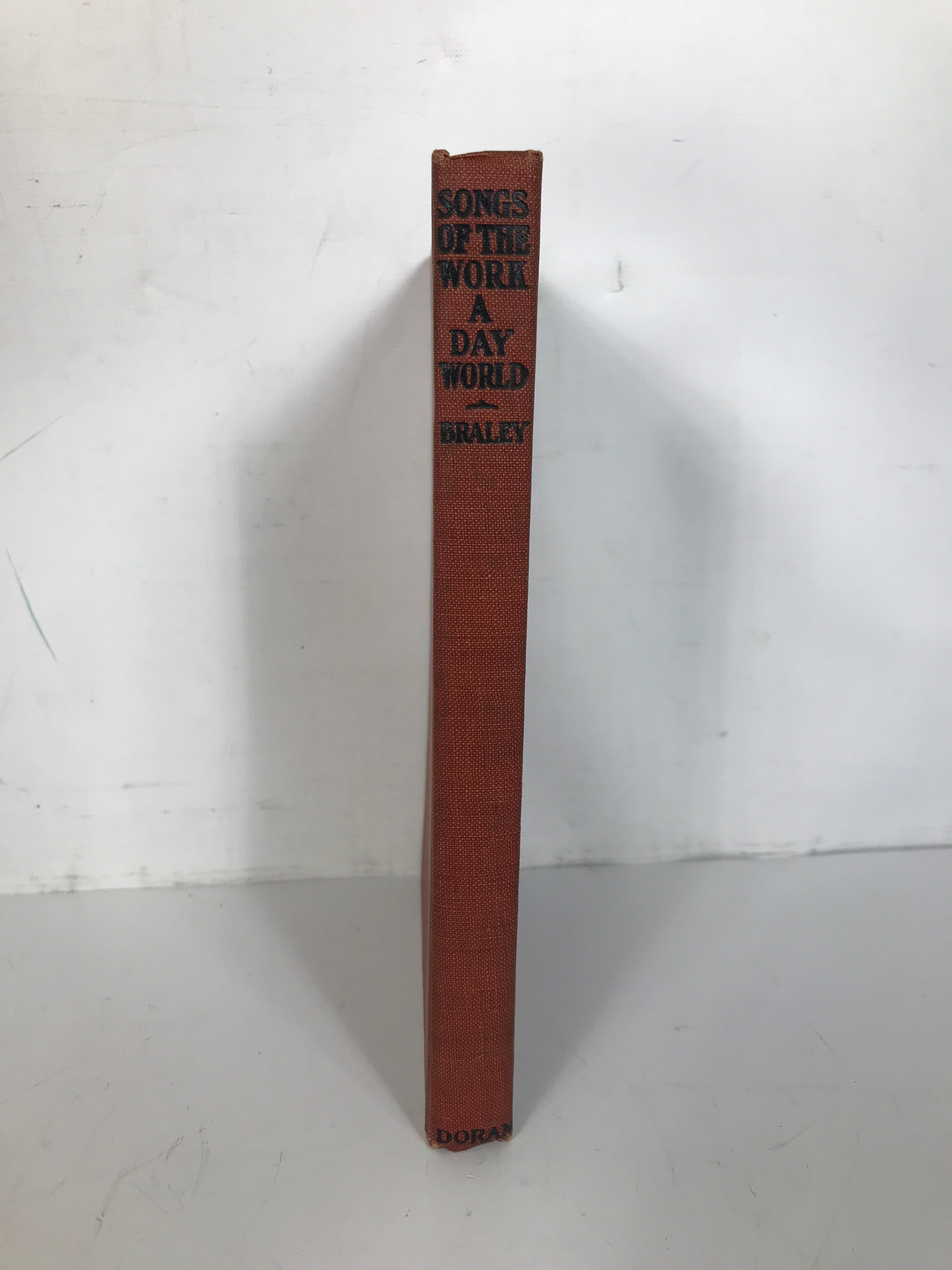 Songs of the Workaday World Berton Braley 1915 Antique HC