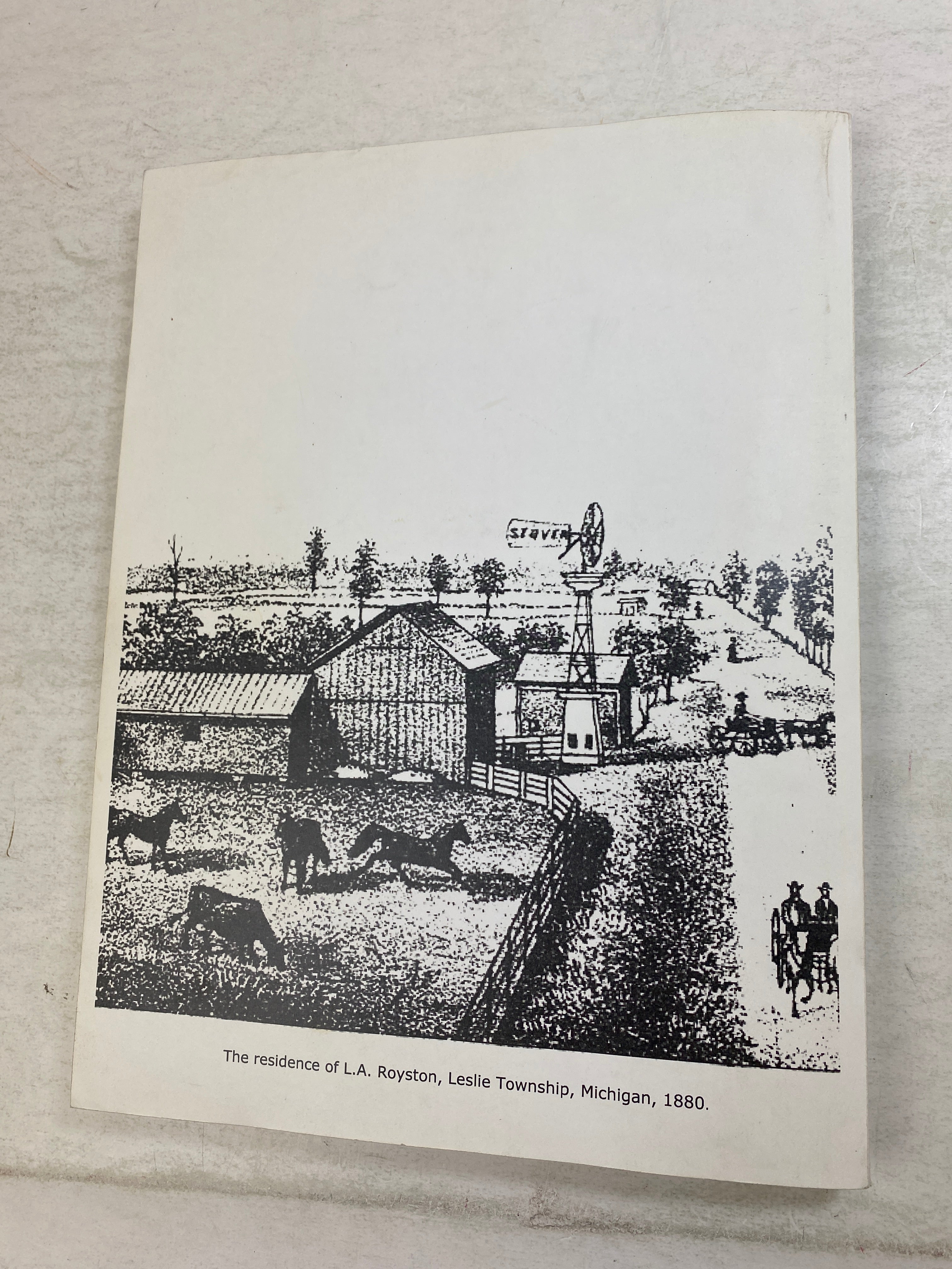 Our Neighbor's Viewpoint History of Leslie, MI 1836-1876