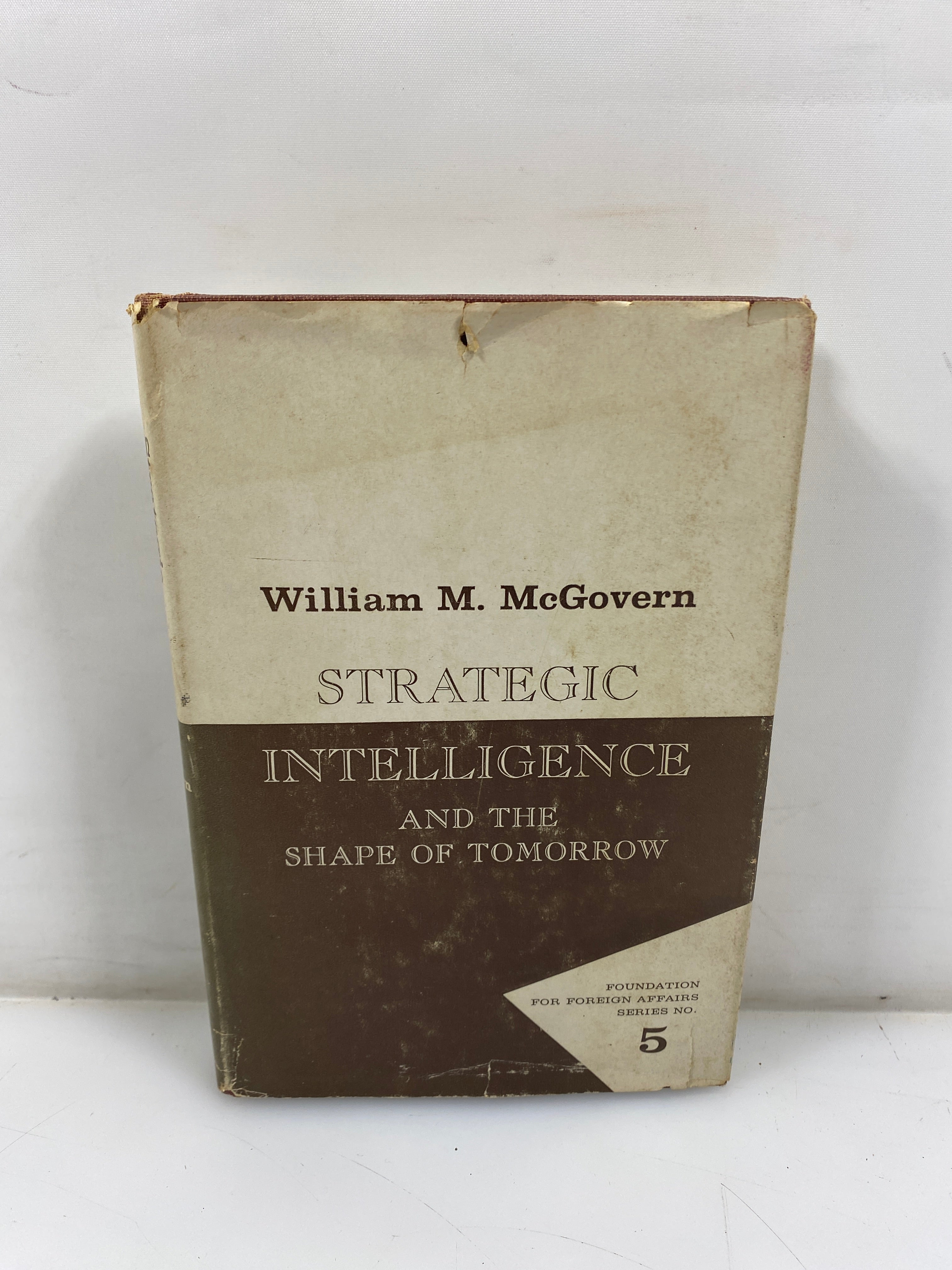 Strategic Intelligence and the Shape of Tomorrow by McGovern 1961 HCDJ