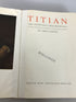 Titian the Paintings and Drawings by Hans Tietze 1950 HC