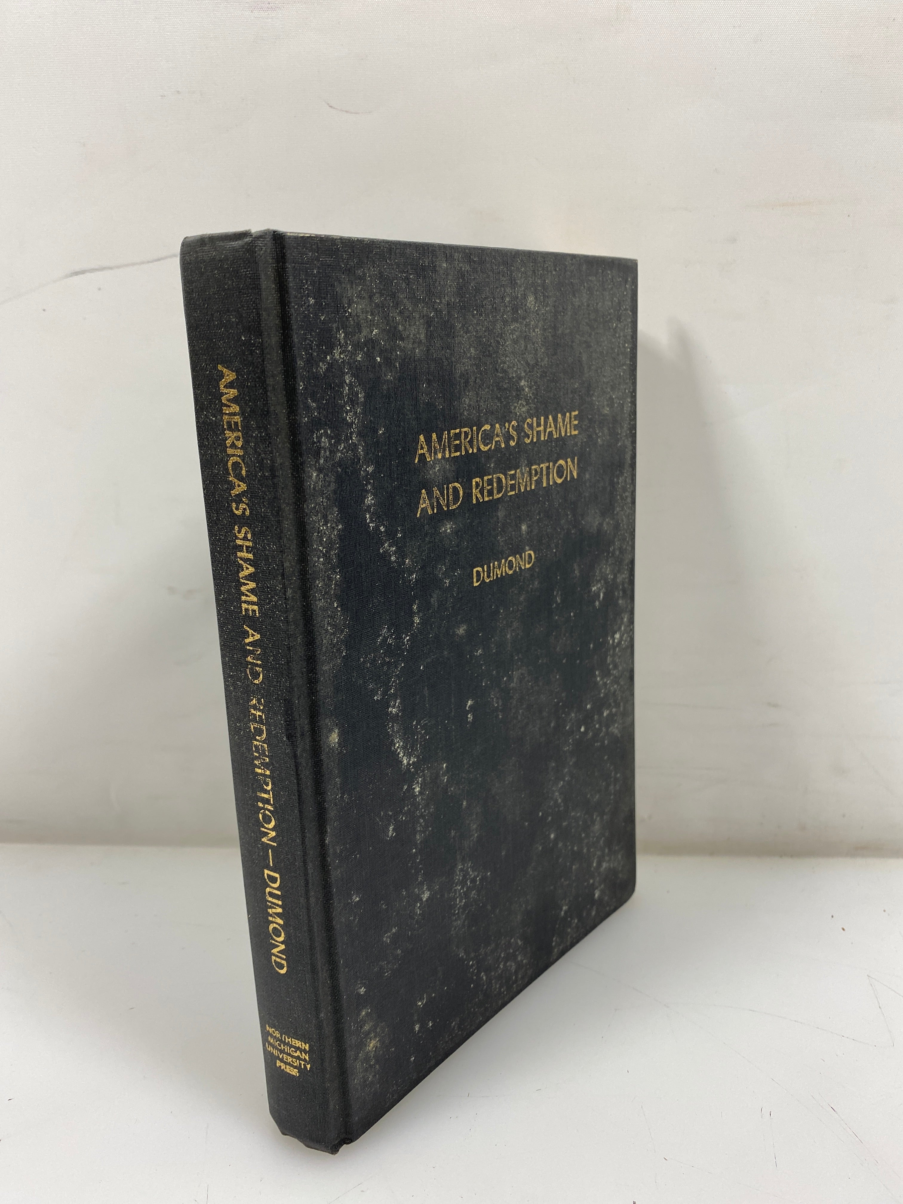 America's Shame and Redemption by Dumond 1965 HCDJ *Signed*