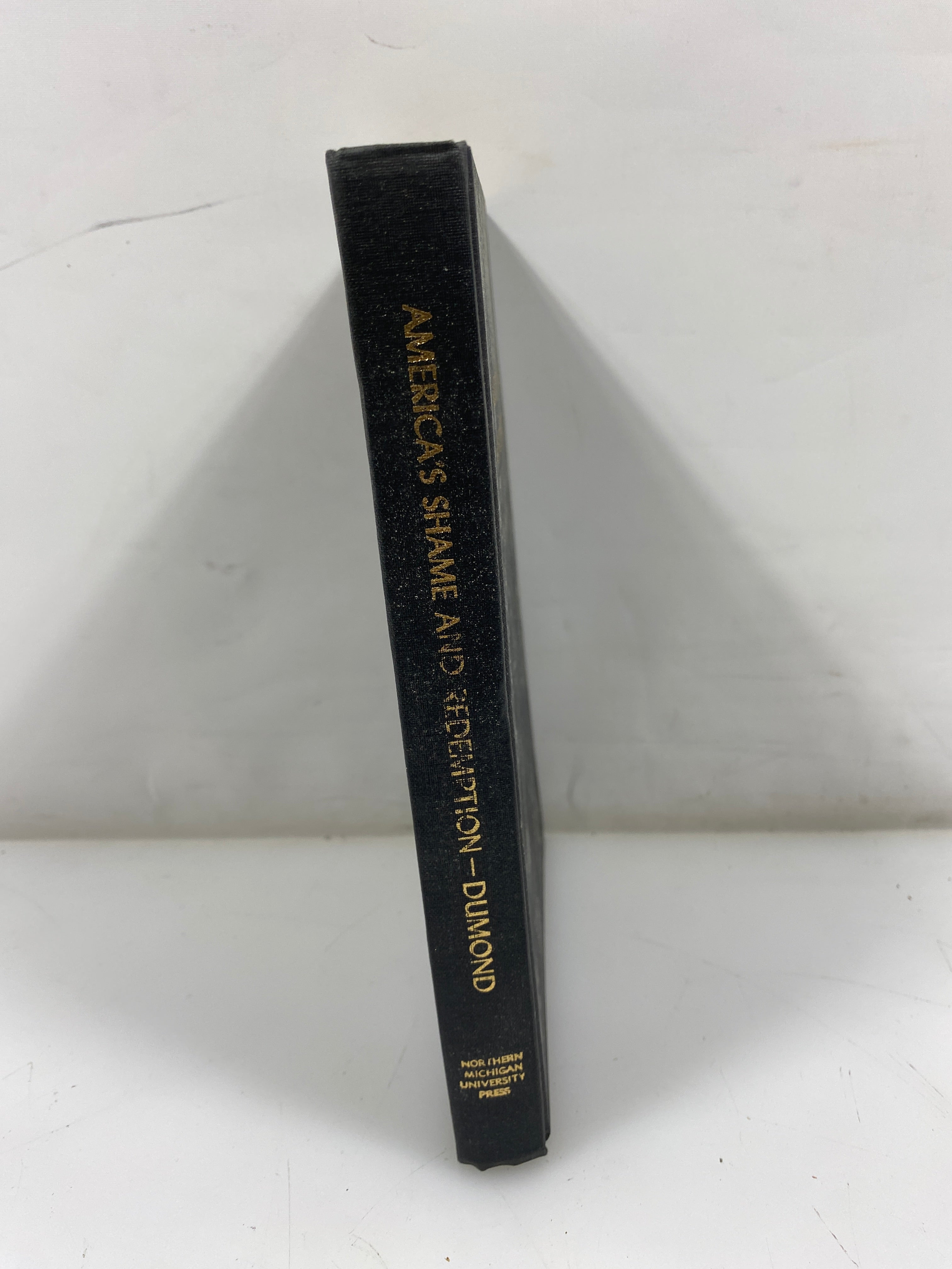 America's Shame and Redemption by Dumond 1965 HCDJ *Signed*