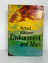 Environment and Man by Richard H. Wagner 1971 HC DJ