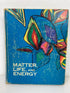 Matter, Life, and Energy by Herron/Palmer 1967 Vintage HC Science Textbook