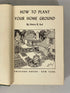 How to Plant Your Home Ground by Henry Aul 1953 Vintage HC