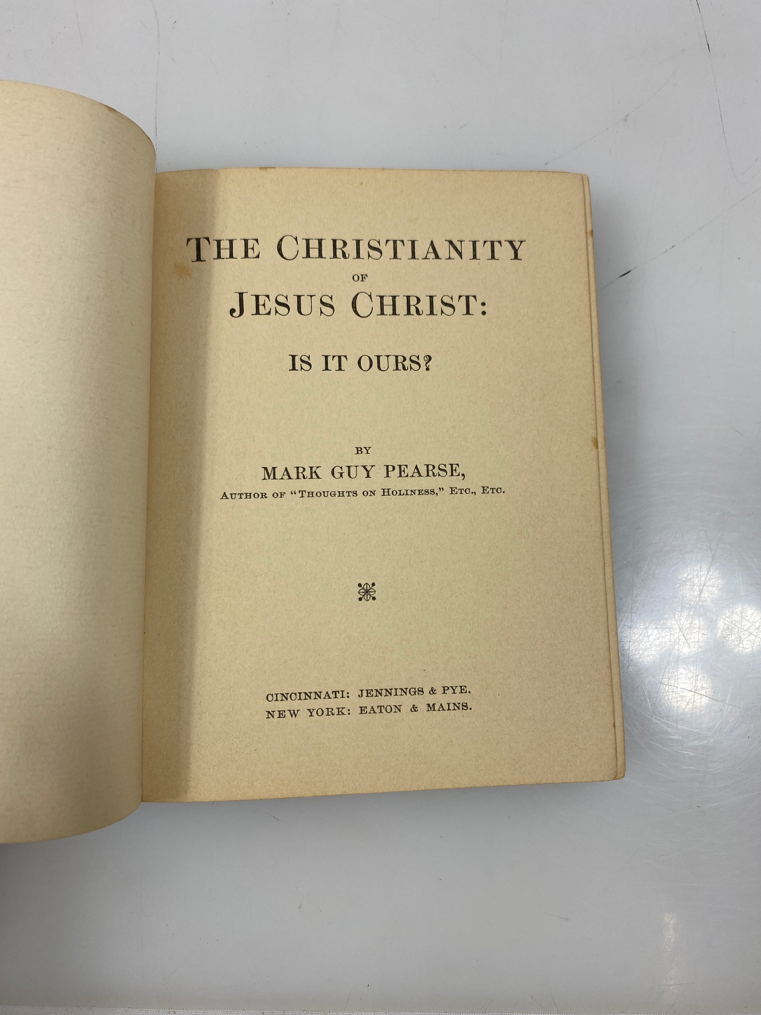 The Christianity of Jesus Christ Is it Ours? by Pearse c1948 HC