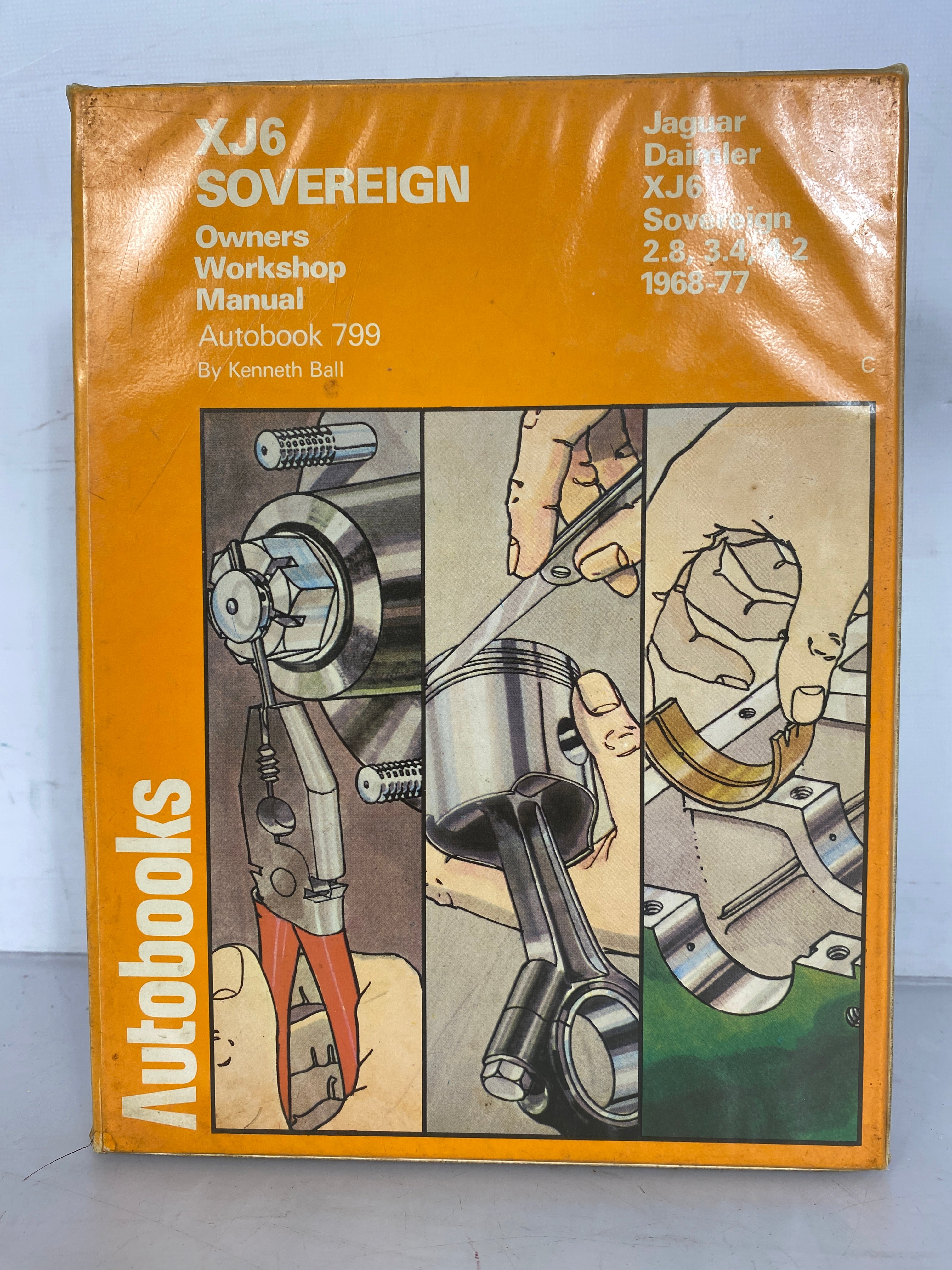 XJ6 Sovereign Owners Workshop Manual 1968-77 Autobook 799 Kenneth Ball 1977 HC