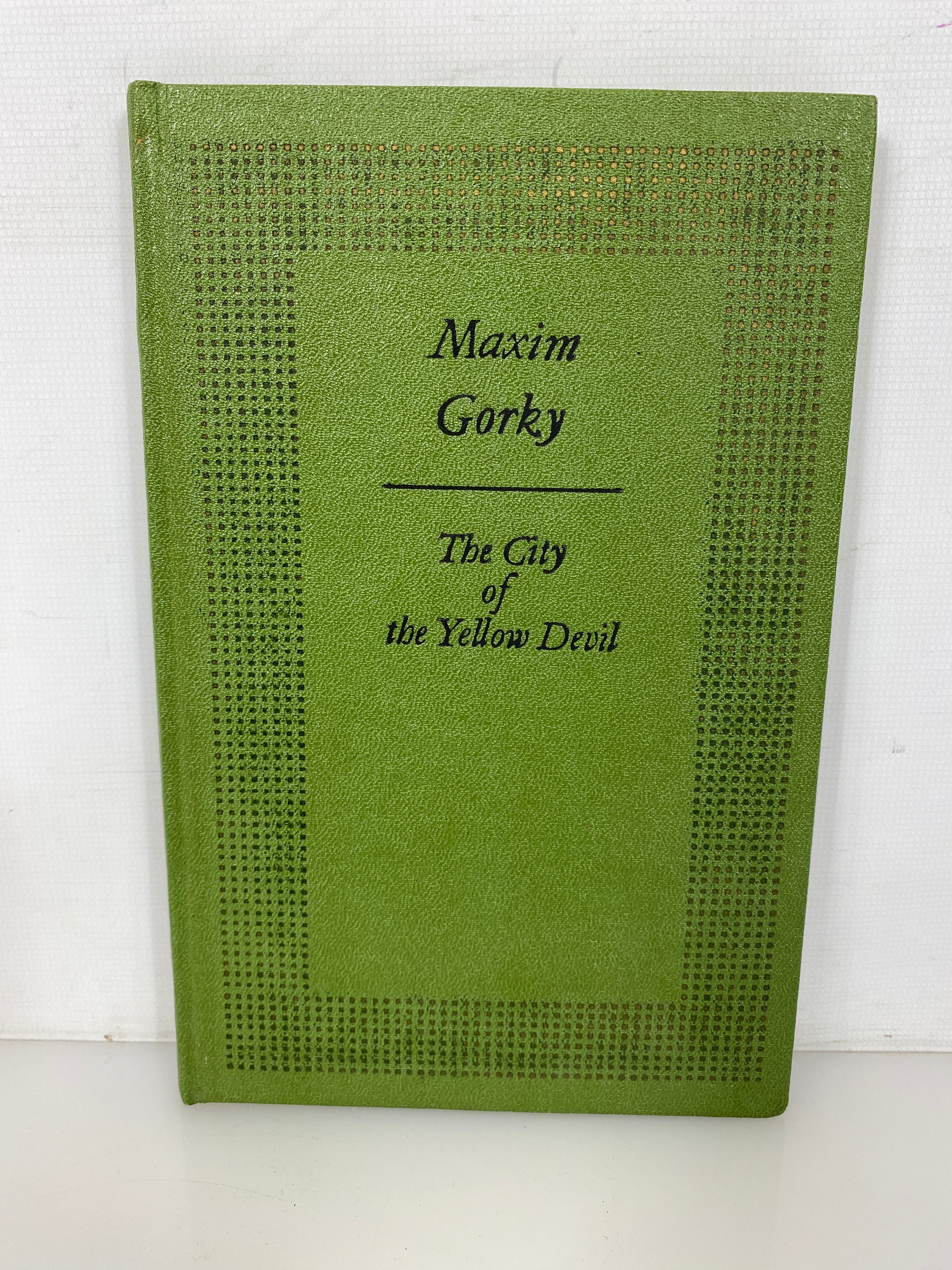 The City of the Yellow Devil by Maxim Gorky 1972 1st Printing Vintage HC