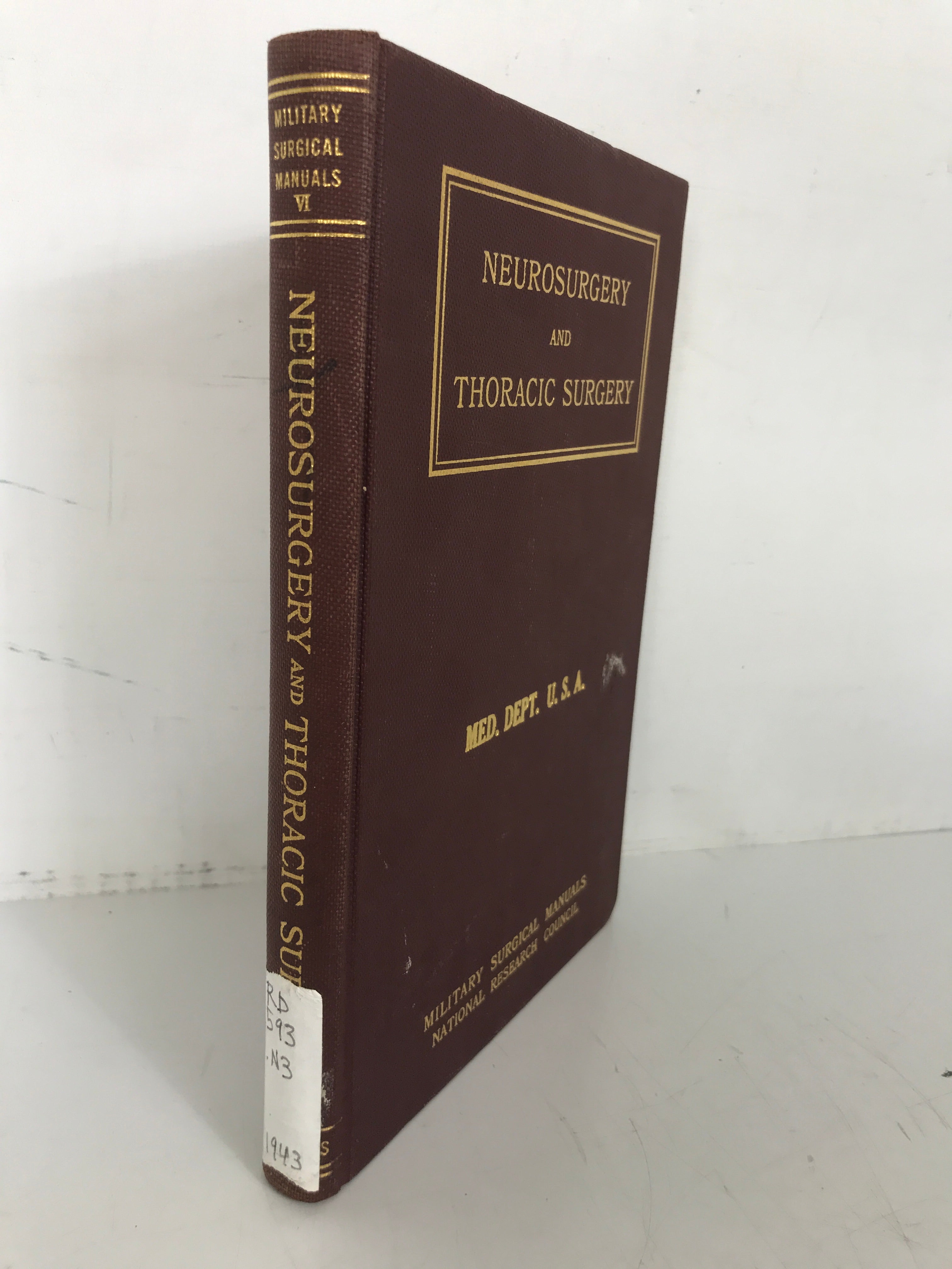 Military Surgical Manual: Neurosurgery & Thoracic Surgery 1943 HC