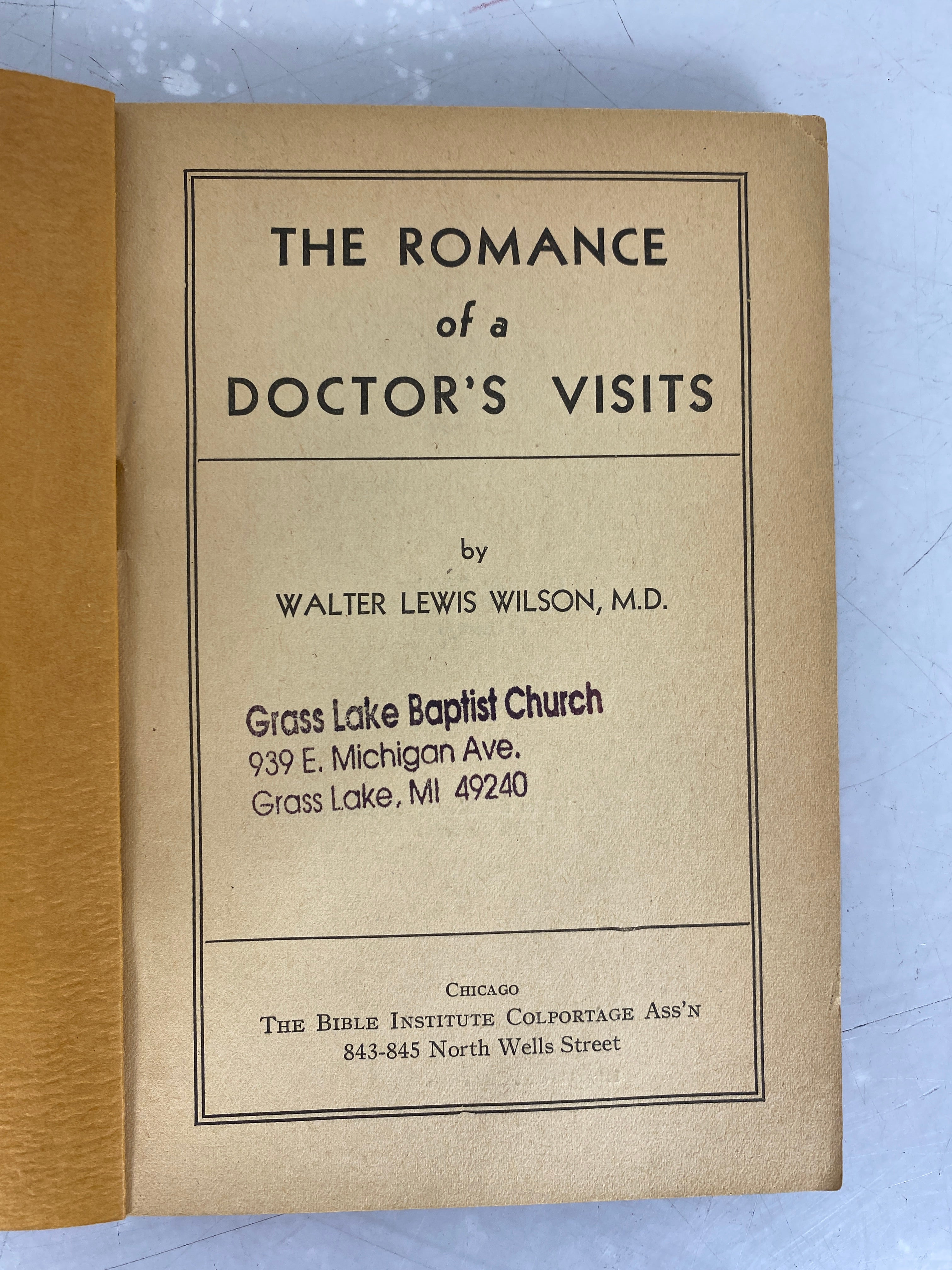 The Romance of a Doctor's Visits by Walter Lewis Wilson 1935 SC