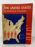 The United States A Graphic History Hacker/Modley/Taylor 1937 Vintage SC