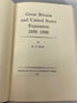 Great Britain & U.S. Expansion: 1898-1900 R.G. Neale 1966 HC DJ